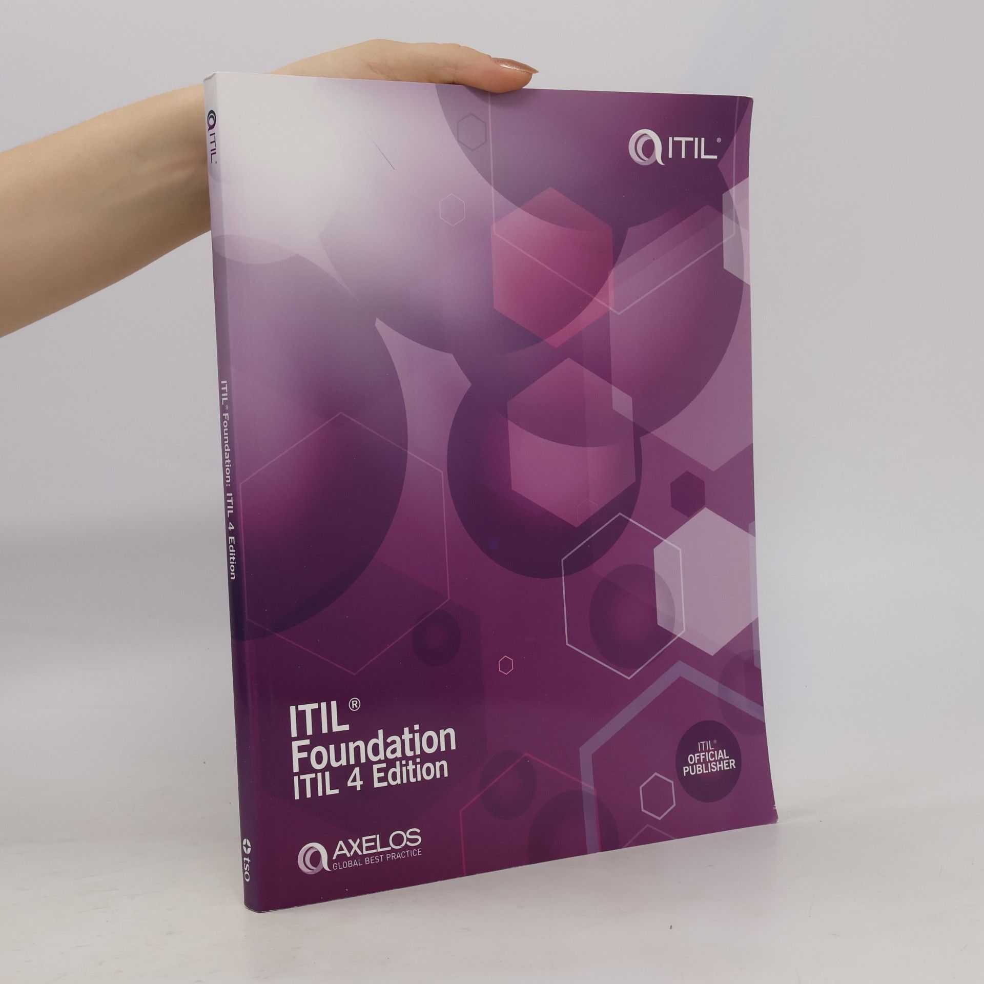 AXELOS ITIL Foundation: ITIL 4 Edition