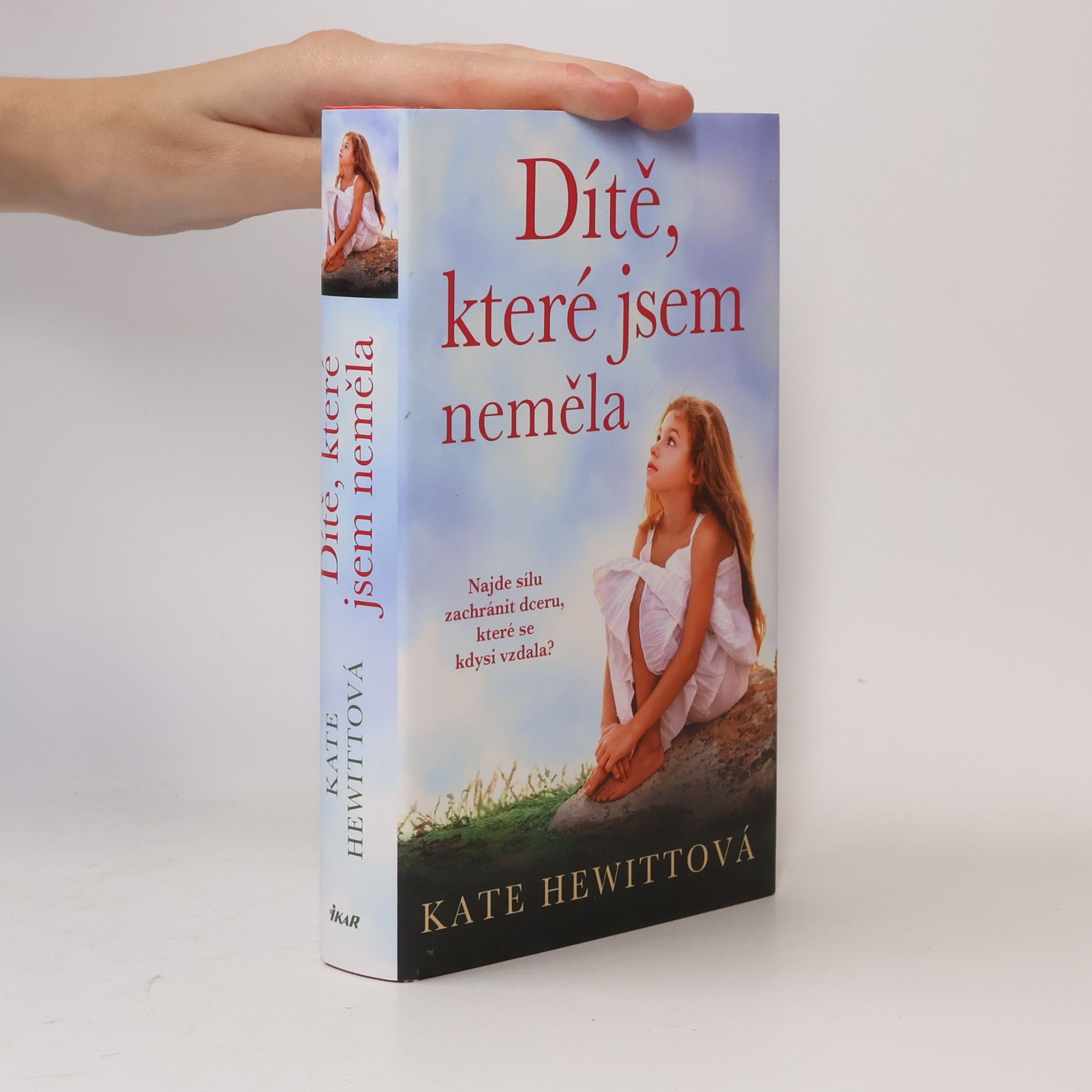 Kate Hewitt Dítě, které jsem neměla