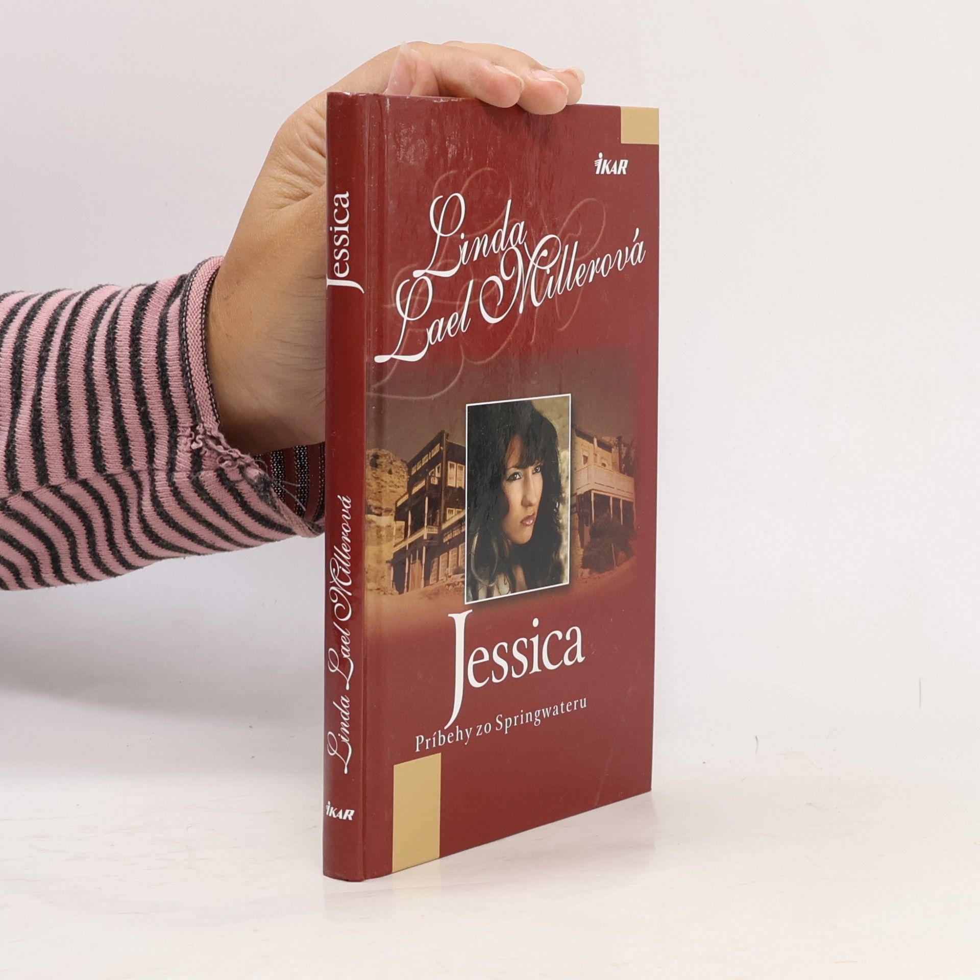 Linda Lael Miller Jessica: príbehy zo Springwateru