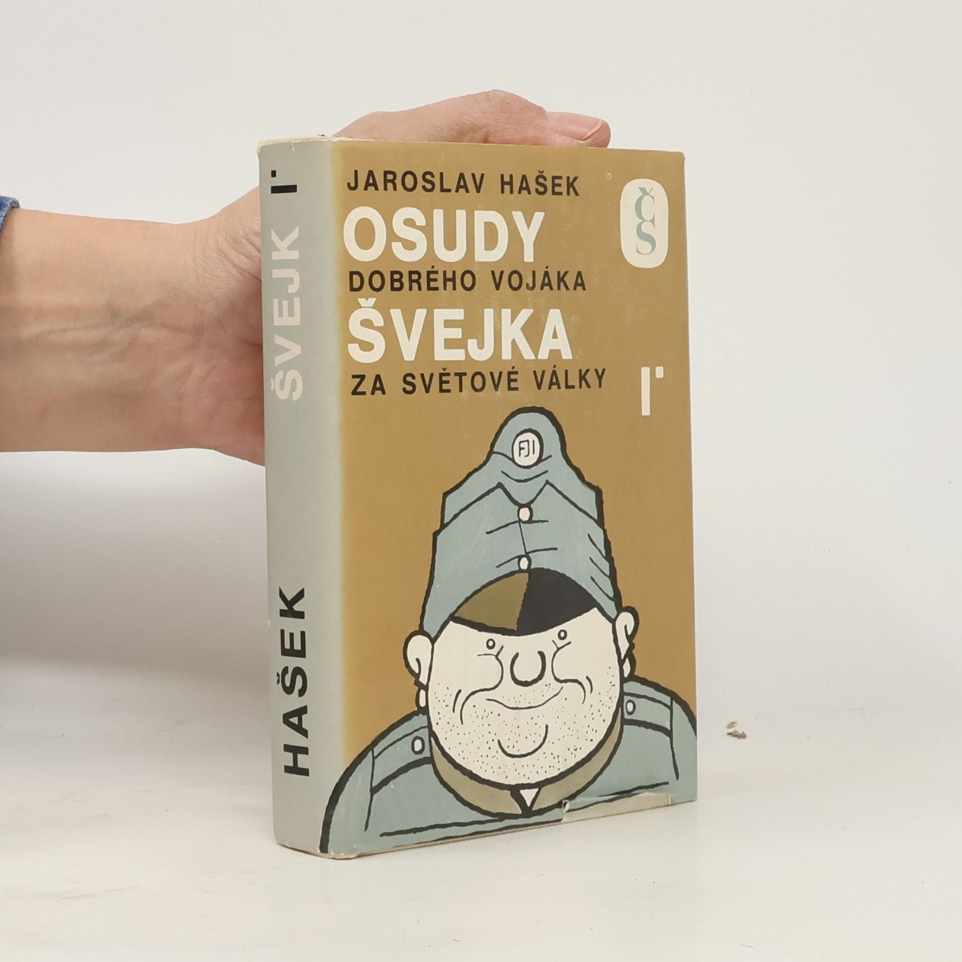 Jaroslav Hašek Osudy dobrého vojáka Švejka za světové války I.