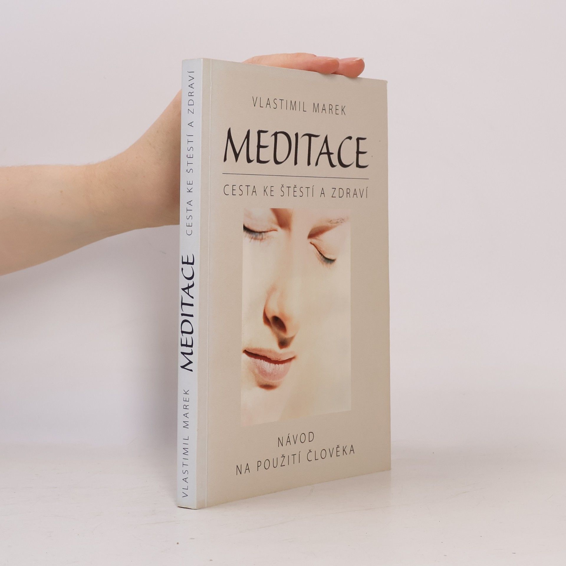 Vlastimil Marek Meditace. Cesta ke štěstí a zdraví