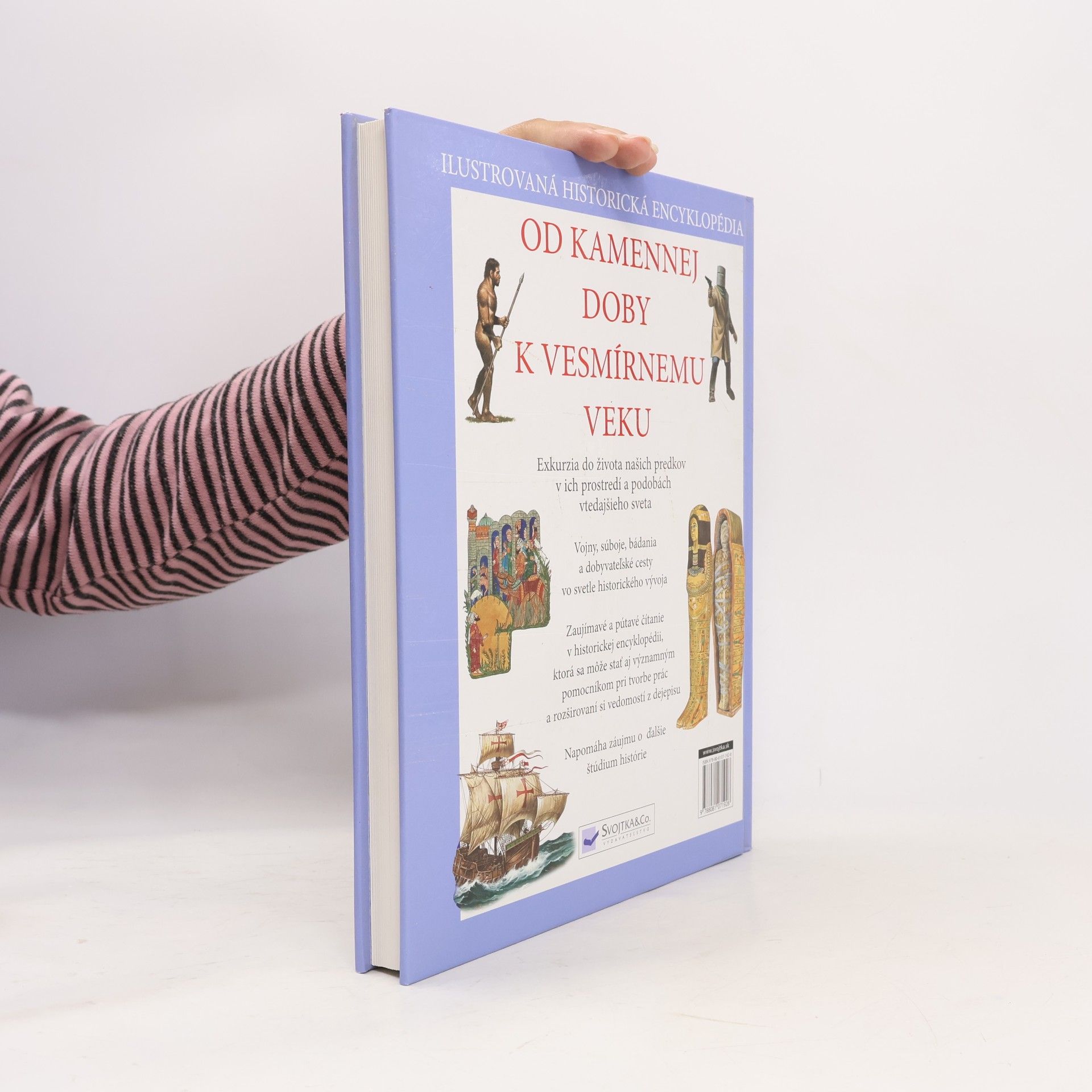 Various authors Ilustrovaná historická encyklopédia: Od kamennej doby k vesmírnemu veku