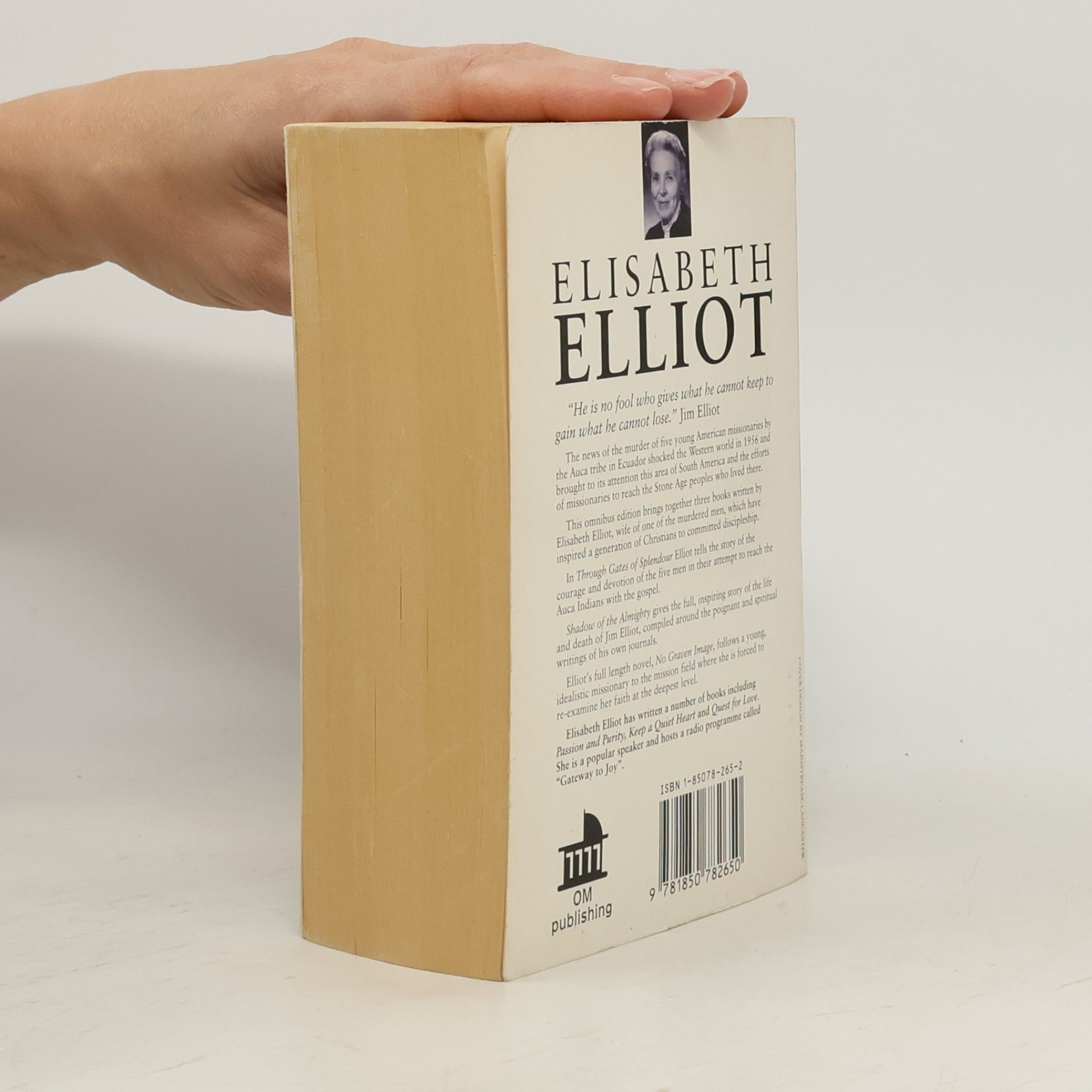 Elisabeth Elliot Through gates of splendour / Shadow of the almighty / No graven image