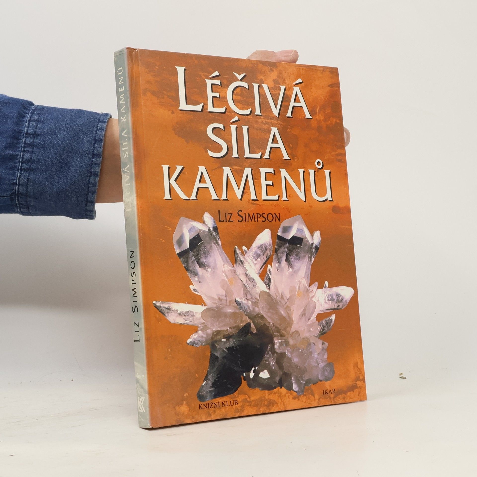 Liz Simpson Léčivá síla kamenů