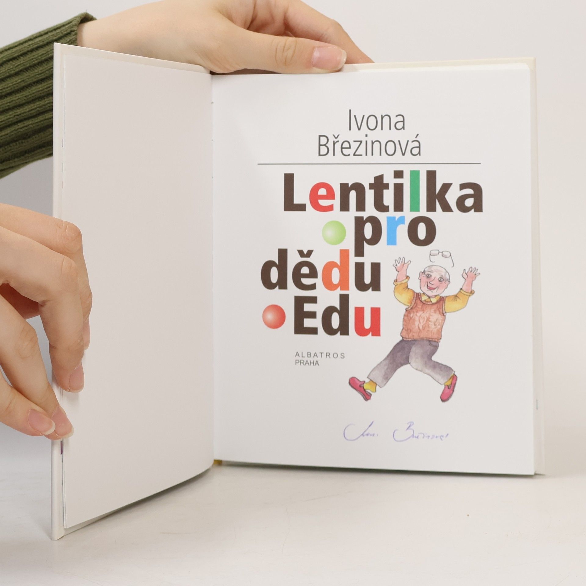 Ivona Březinová Lentilka pro dědu Edu