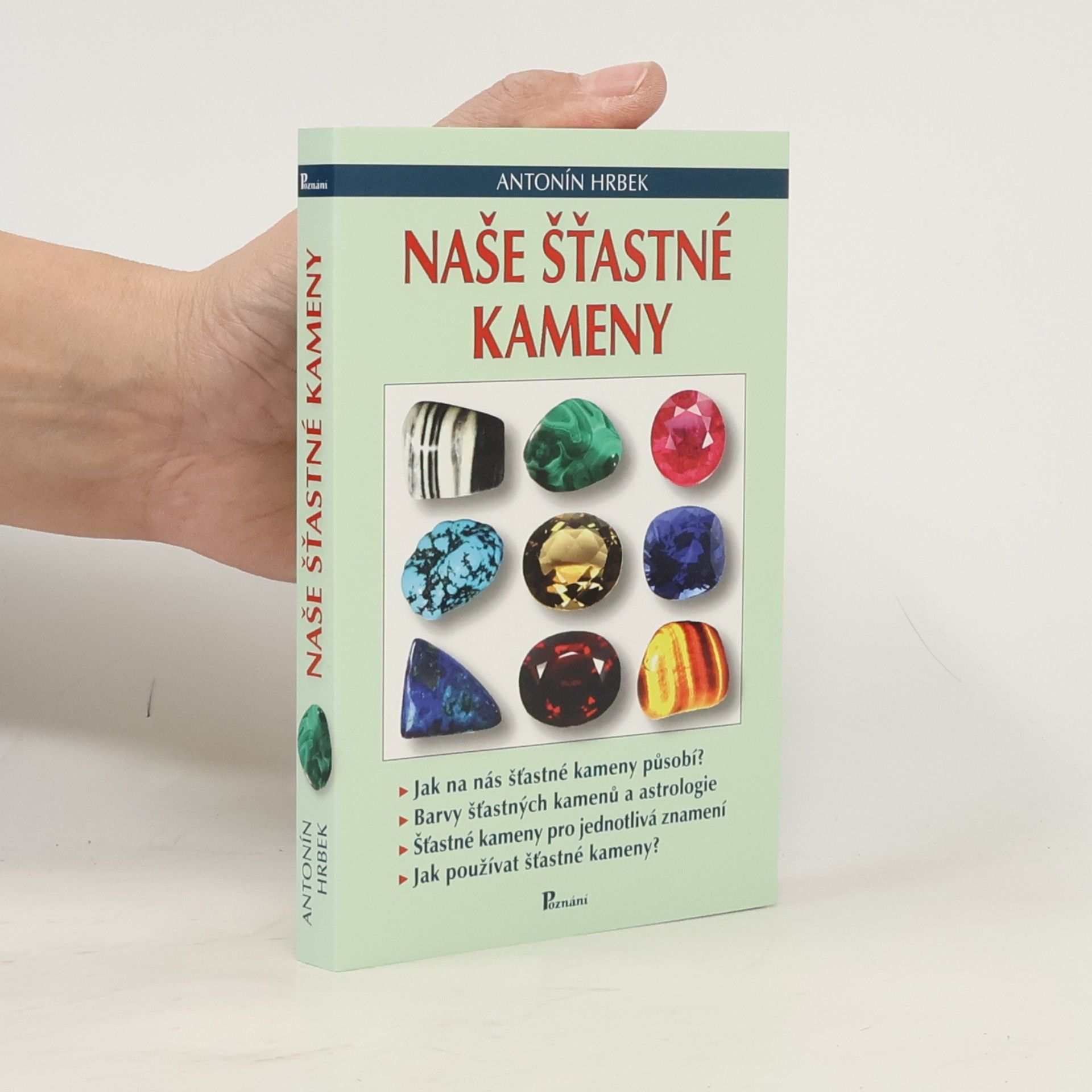 Antonín Hrbek Naše šťastné kameny