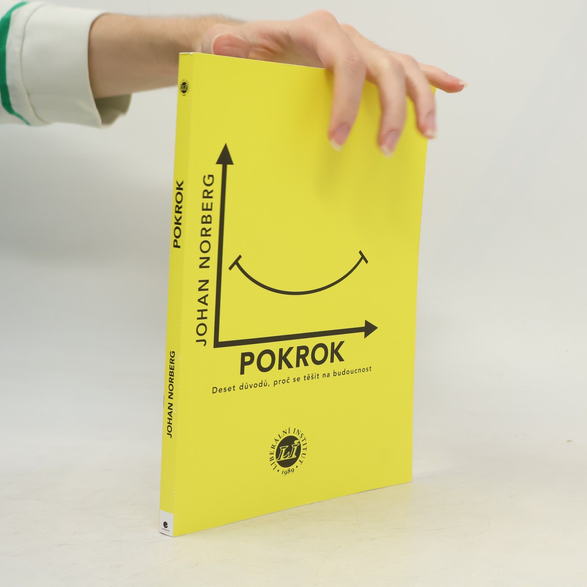 Johan Norberg Pokrok: Deset důvodů, proč se těšit na budoucnost