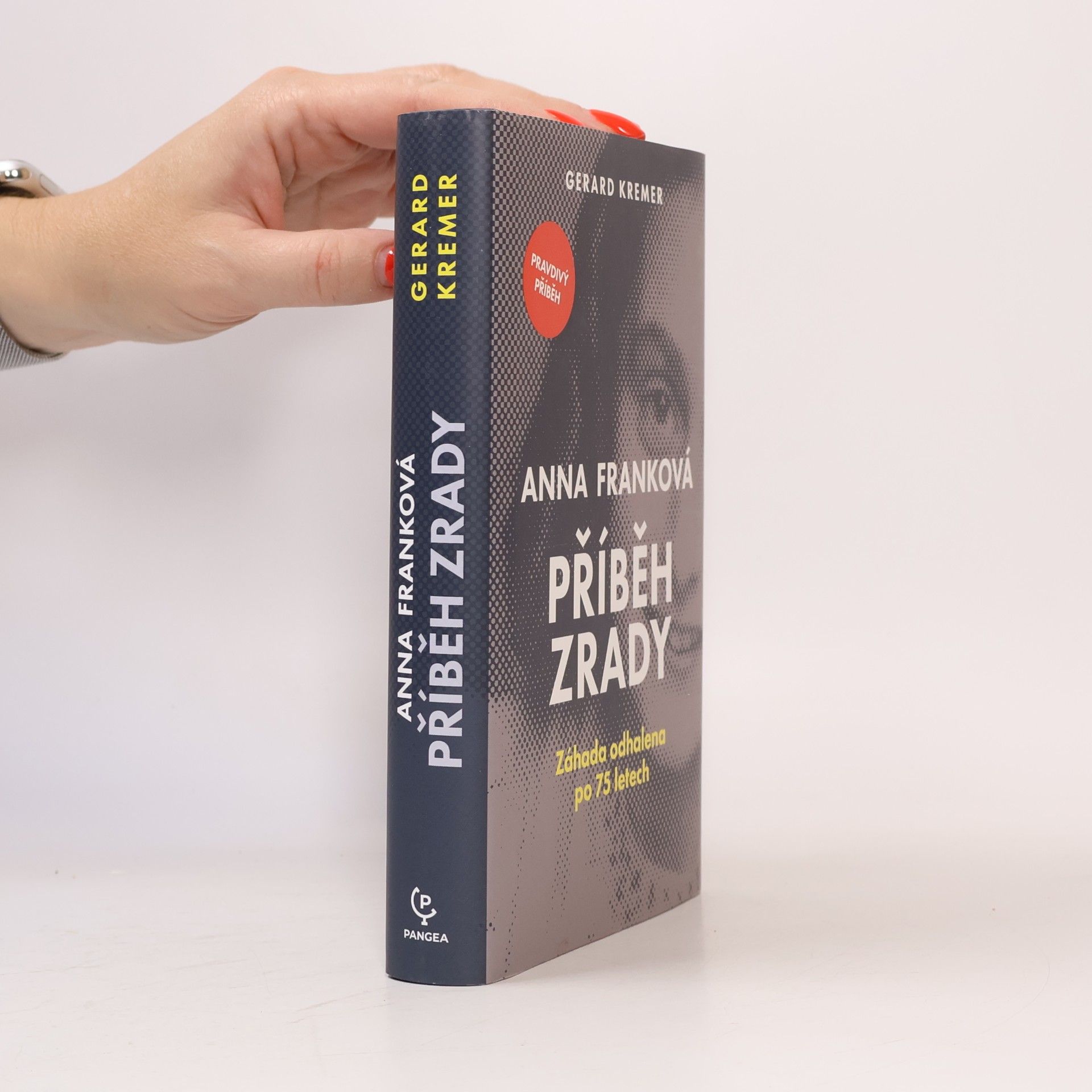 Gerard Kremer Anna Franková: příběh zrady