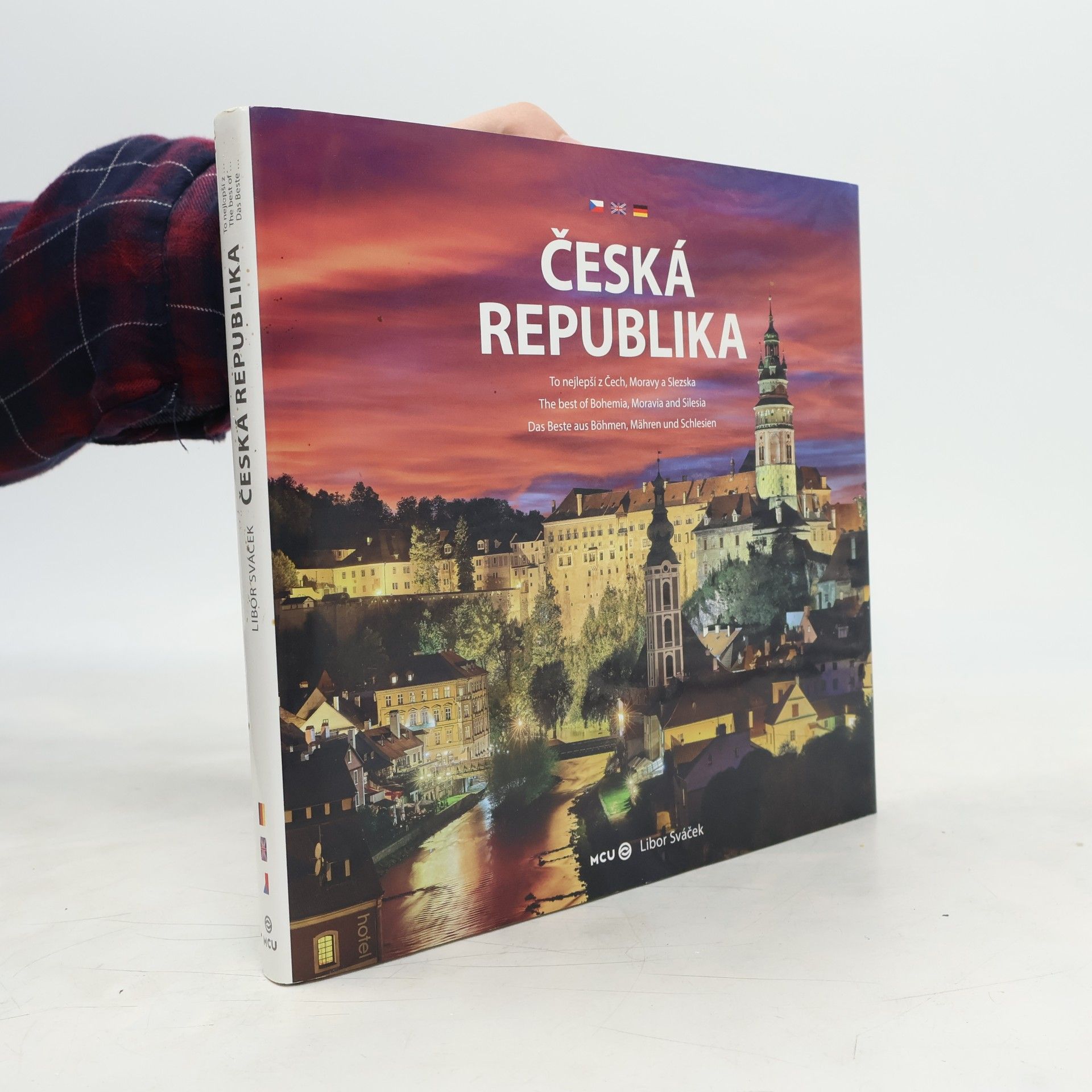 Libor Sváček Česká republika. To nejlepší z Čech, Moravy a Slezska