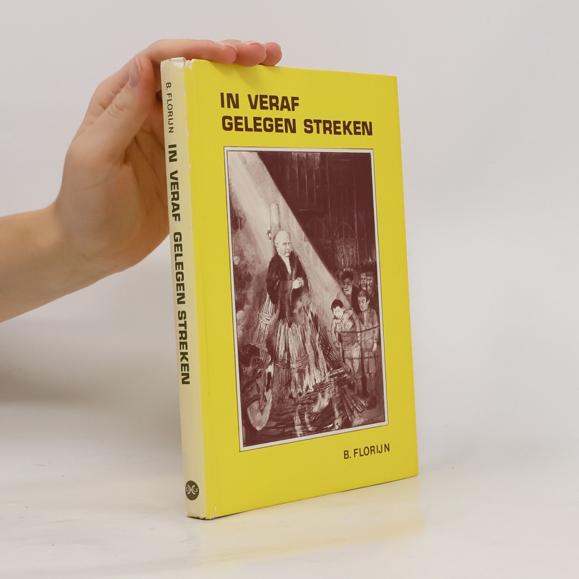 B. Florijn In veraf gelegen streken