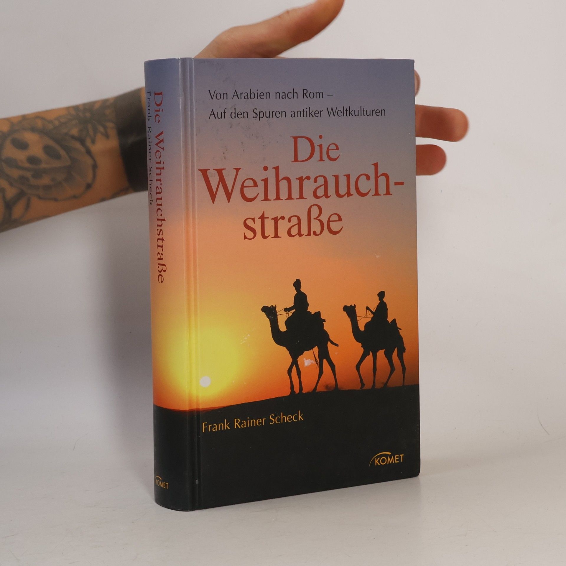 Frank Rainer Scheck Die Weihrauchstraße