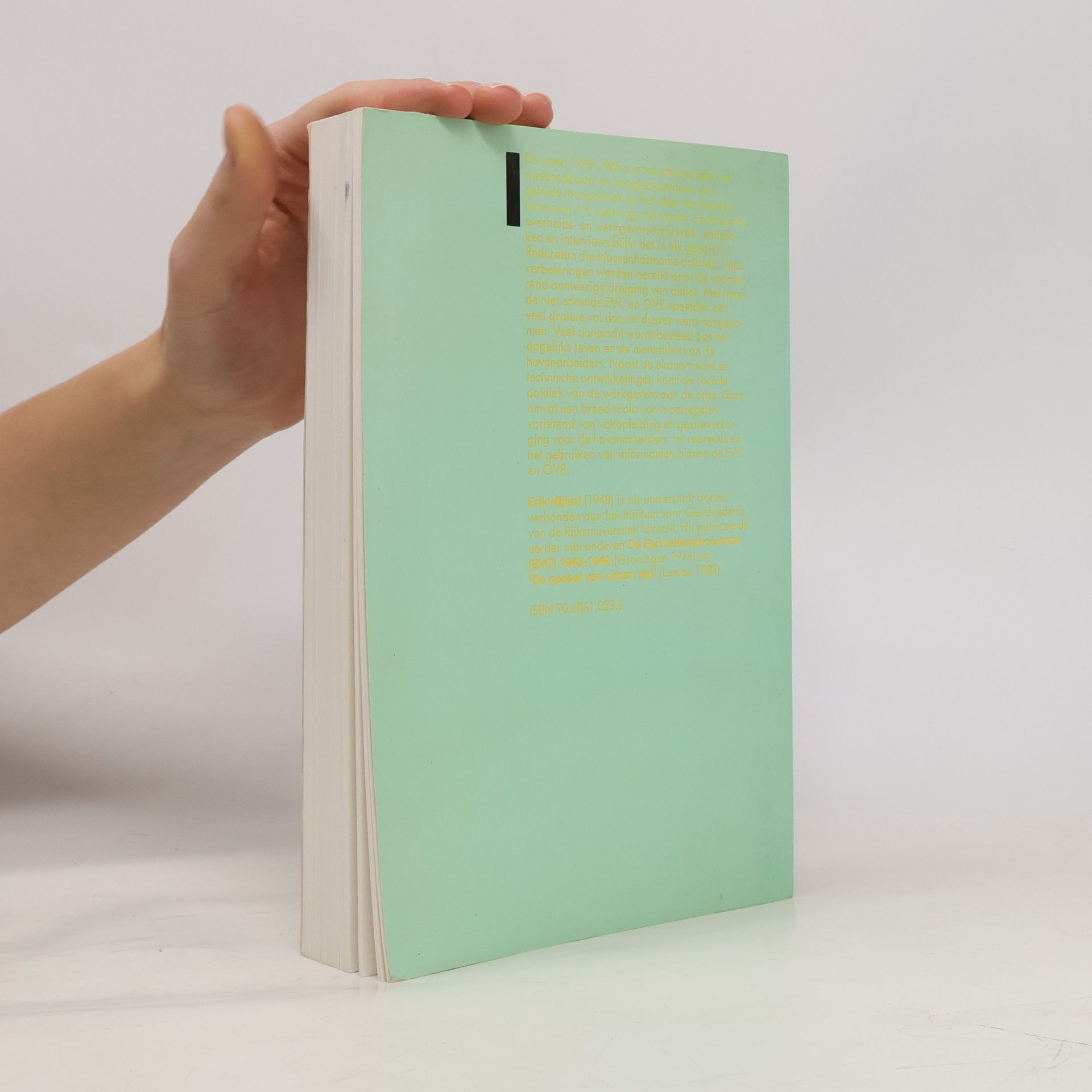 Erik Nijhof I.I.S.G. - Studies + Essays - 10: Gezien de dreigende onrust in de haven--