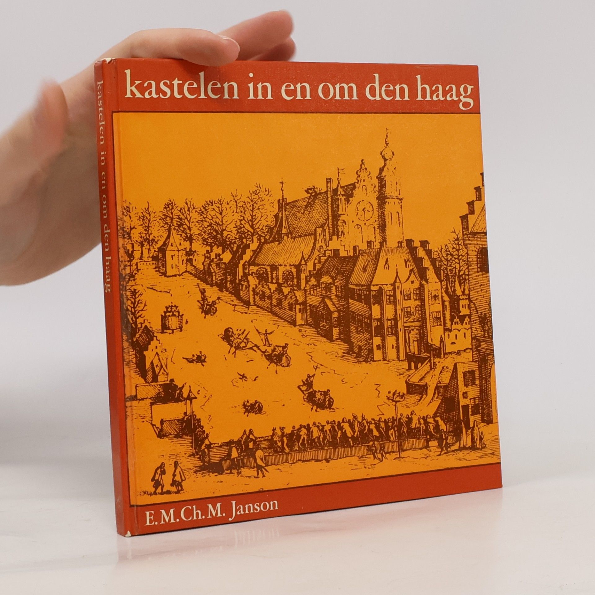 E. M. Ch. M. Janson Kastelen in en om Den Haag