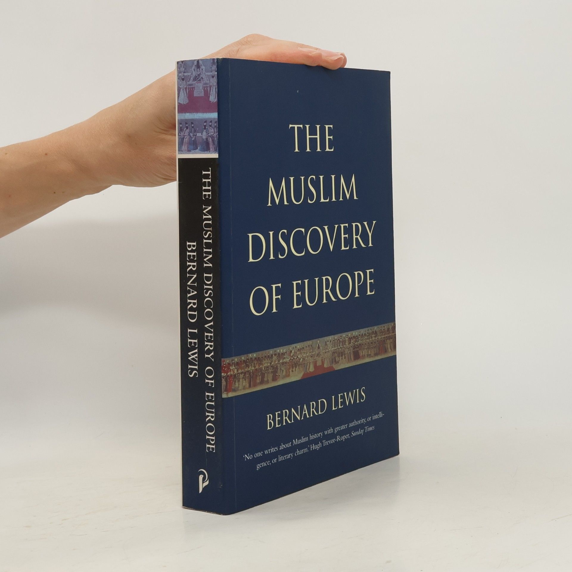Bernard Lewis The Muslim Discovery Of Europe