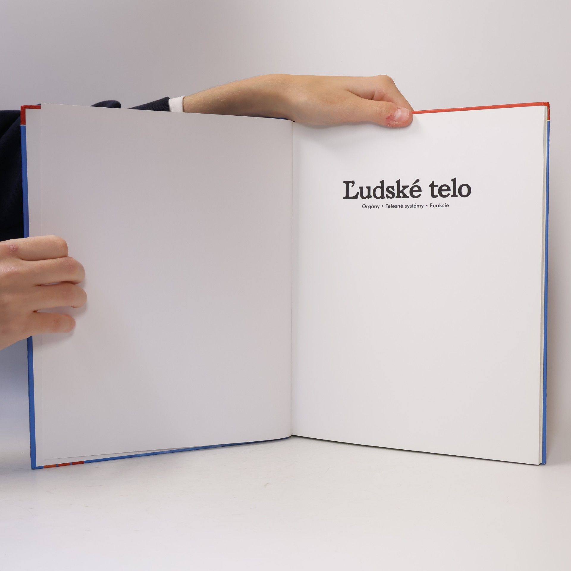 Kolektiv autorů Ľudské telo. Orgány, telesné systémy, funkcie