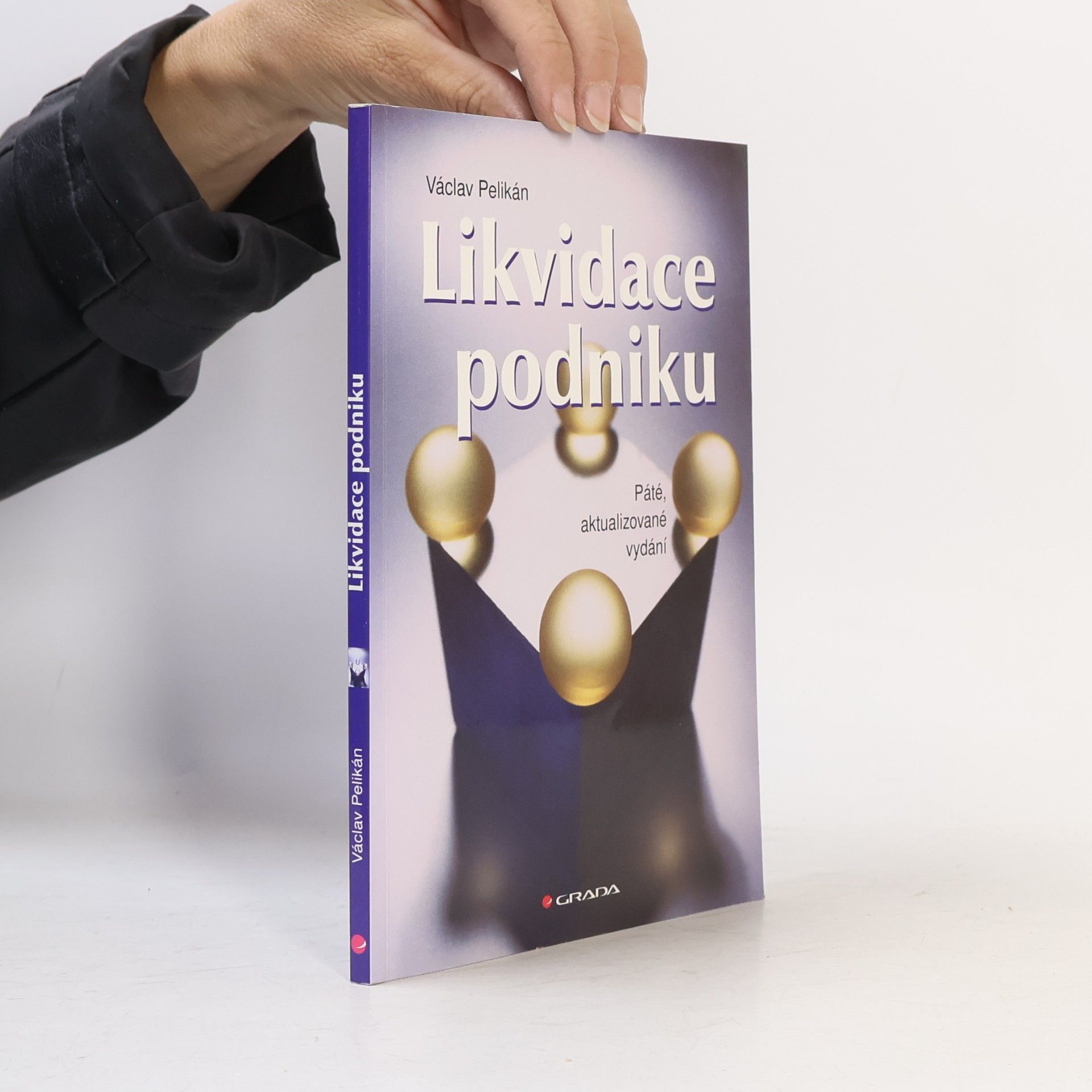 Václav Pelikán Likvidace podniku