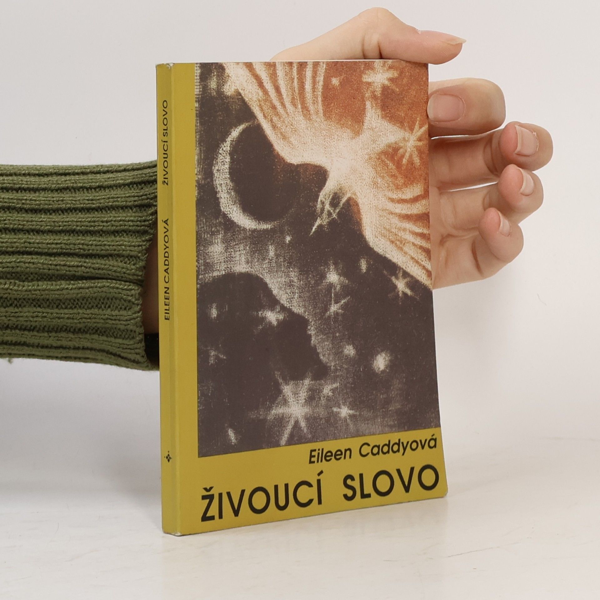 Eileen Caddy Živoucí slovo