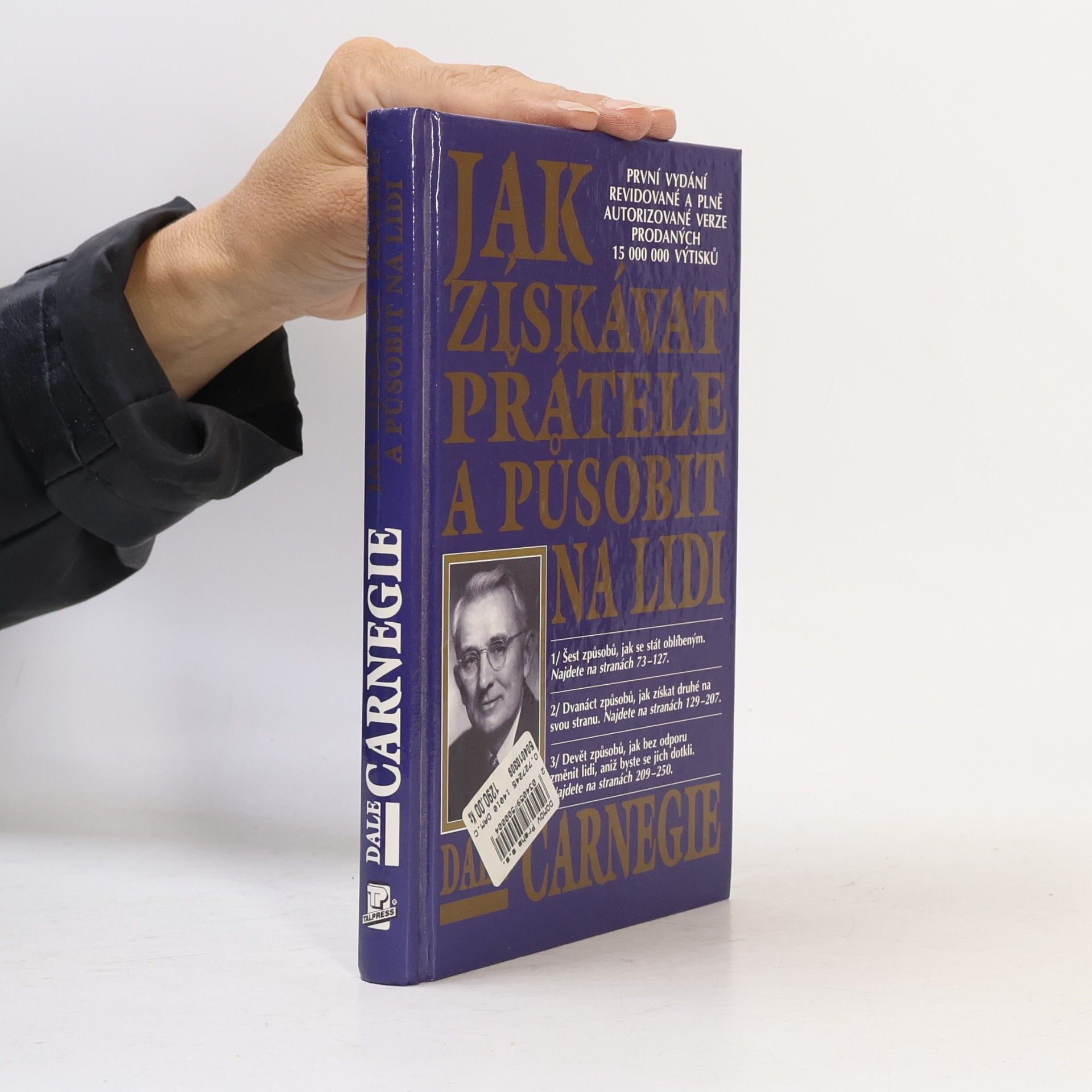 Dale Carnegie JAK ZÍSKÁVAT PŘÁTELE A PŮSOBIT NA LIDI