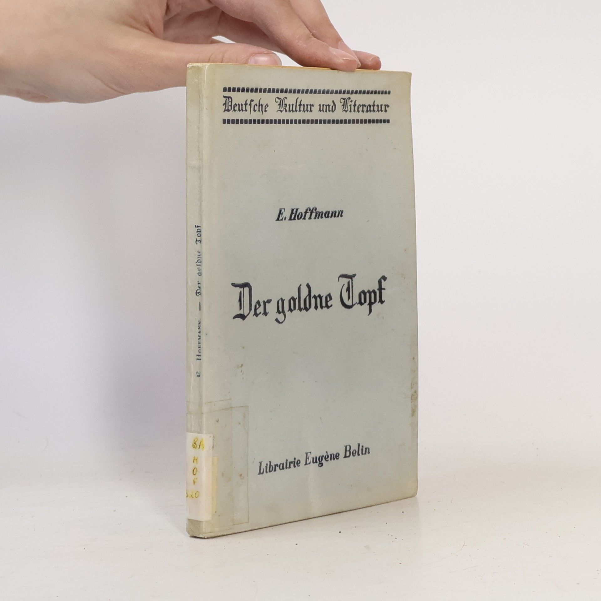 E. T. A. Hoffmann Der goldne Topf