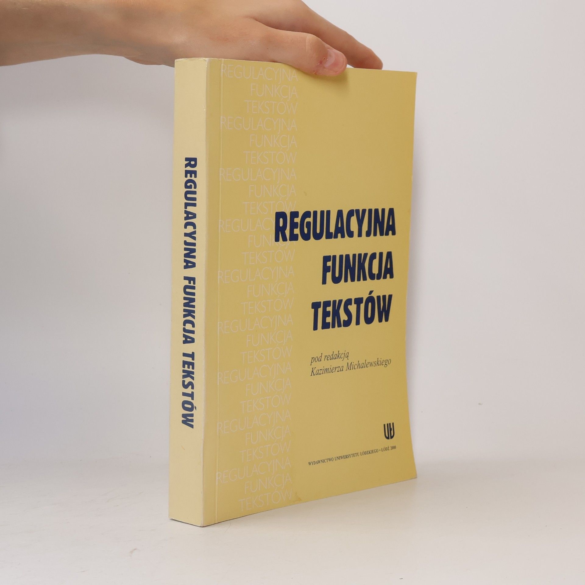 Kazimierz Michalewski Regulacyjna funkcja tekstów