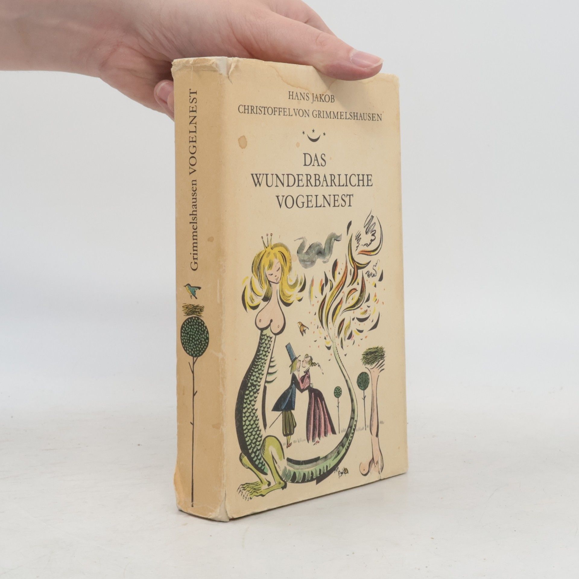 Hans Jakob Christoffel von Grimmelshausen Das wunderbarliche Vogelnest