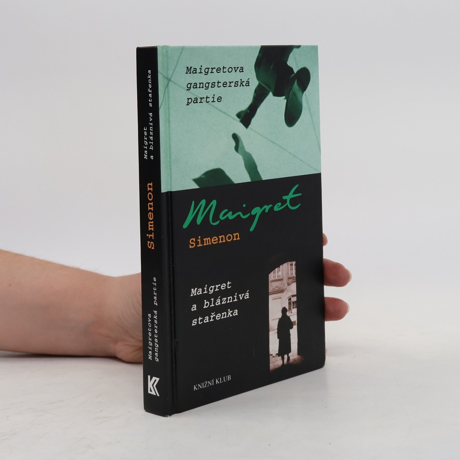 Georges Simenon Maigretova gangsterská partie ; Maigret a bláznivá stařenka