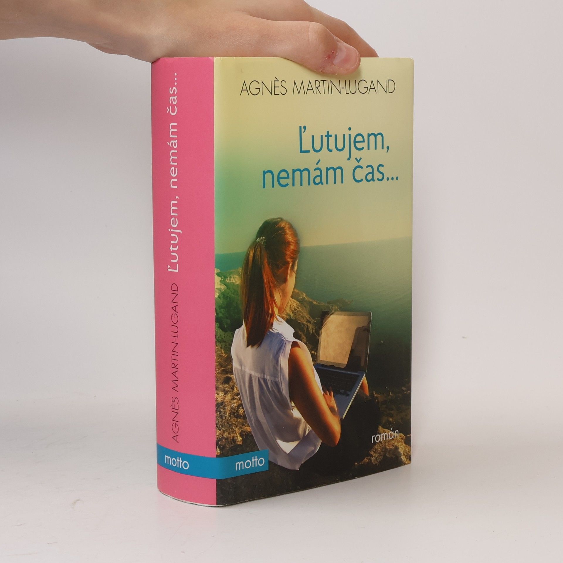 Agnès Martin-Lugand Ľutujem, nemám čas...