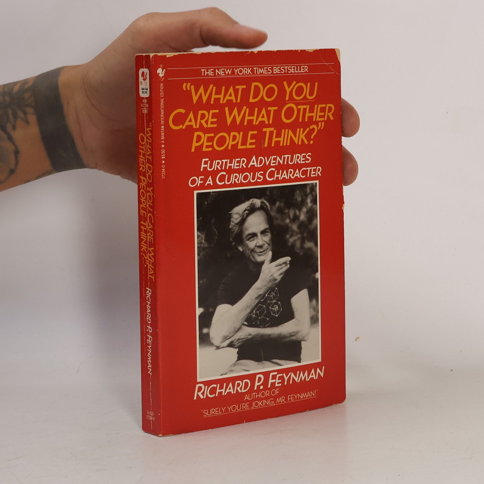 Richard Feynman "What Do You Care What Other People Think?" Further Adventures of a Curious Character