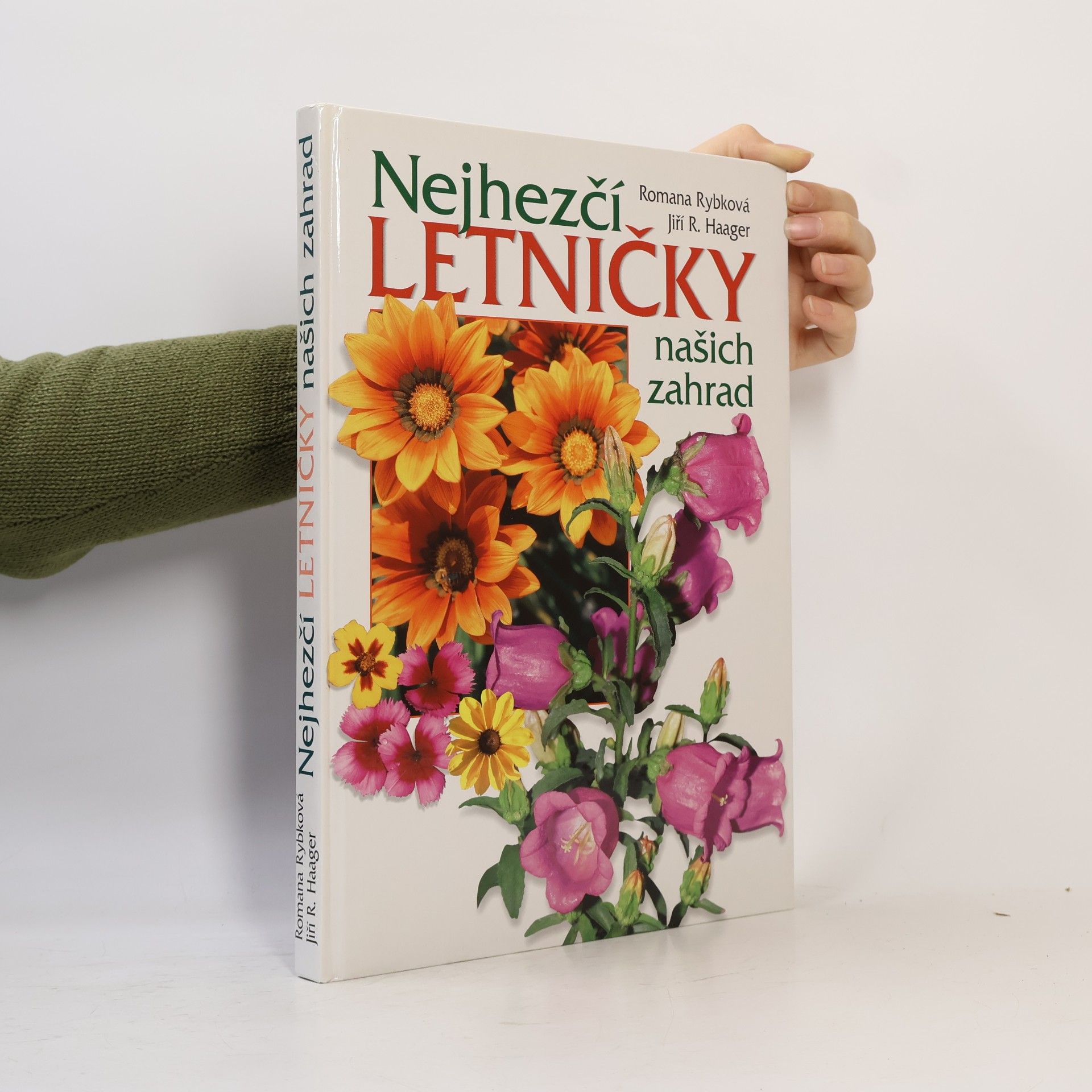 Romana Rybková Nejhezčí letničky našich zahrad