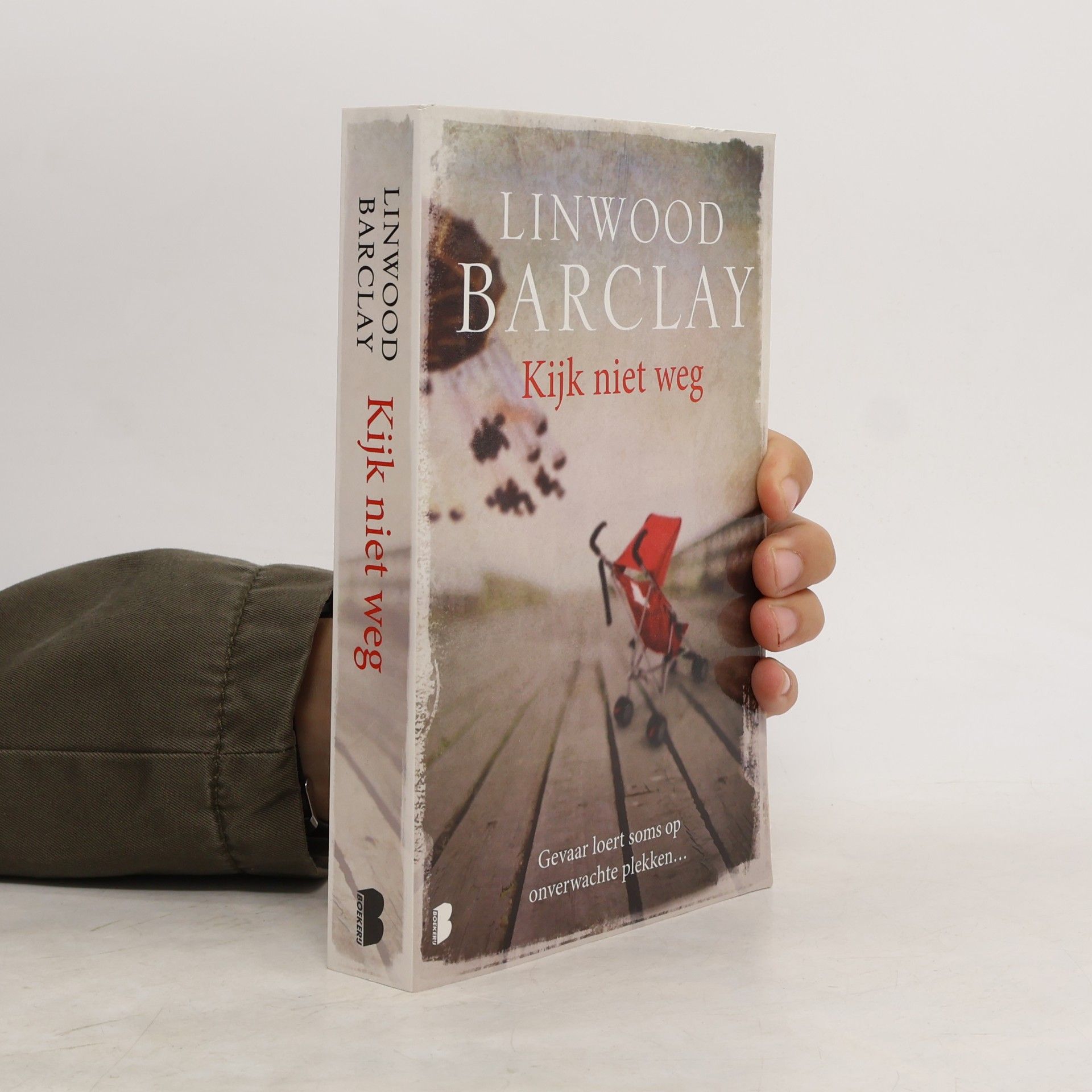 Linwood Barclay Kijk niet weg