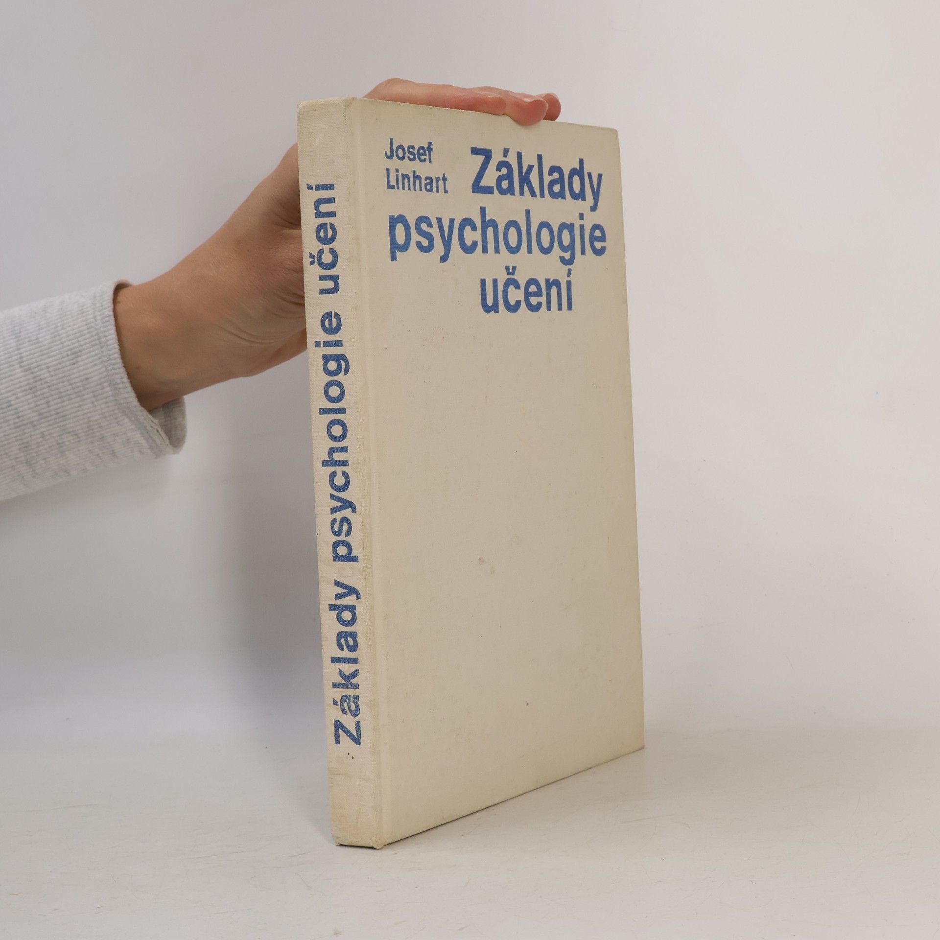 Josef Linhart Základy psychologie učení