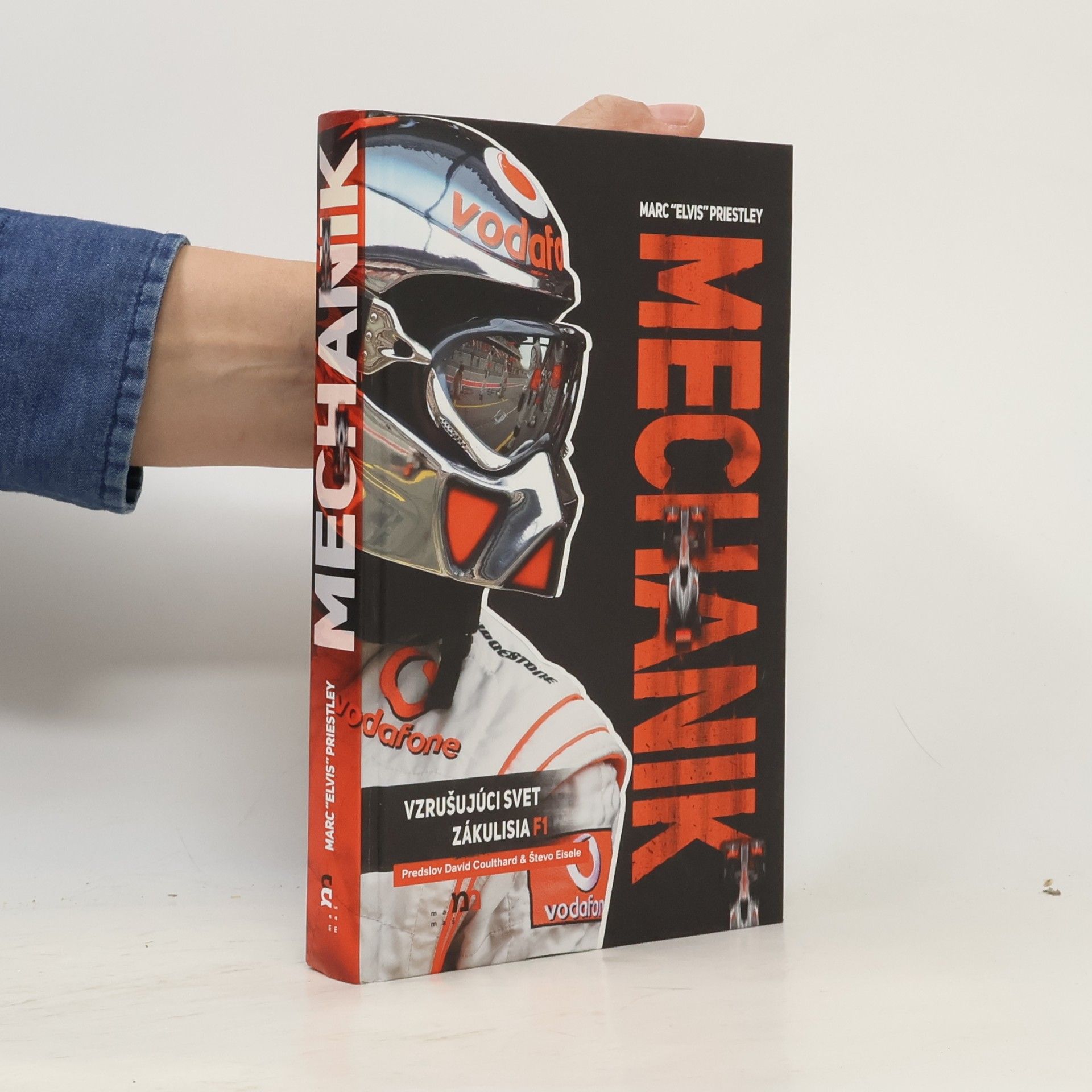 Marc Priestley Mechanik. Vzrušujúci svet zákulisia F1.