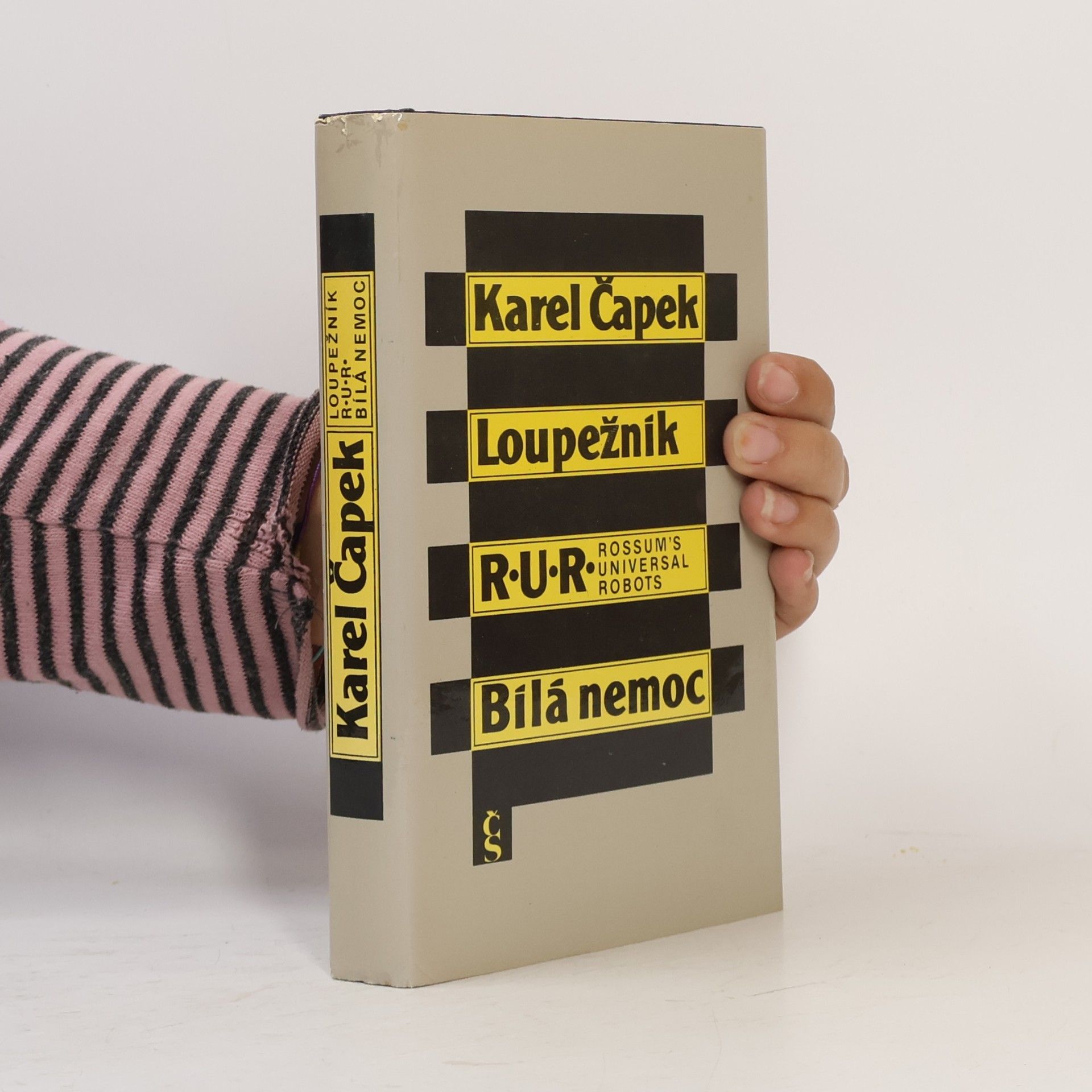 Karel Čapek Loupežník. R.U.R. Bílá nemoc
