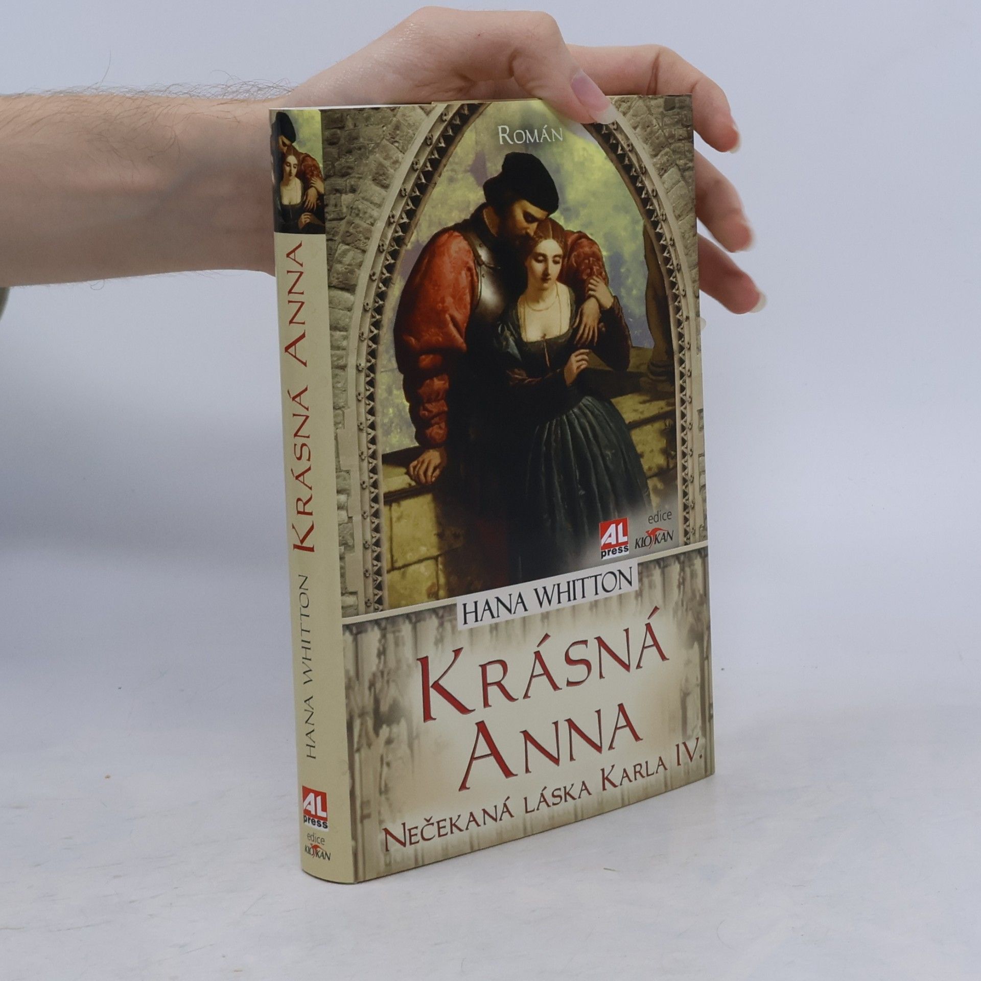 Hana Whitton Krásná Anna. Nečekaná láska Karla IV.