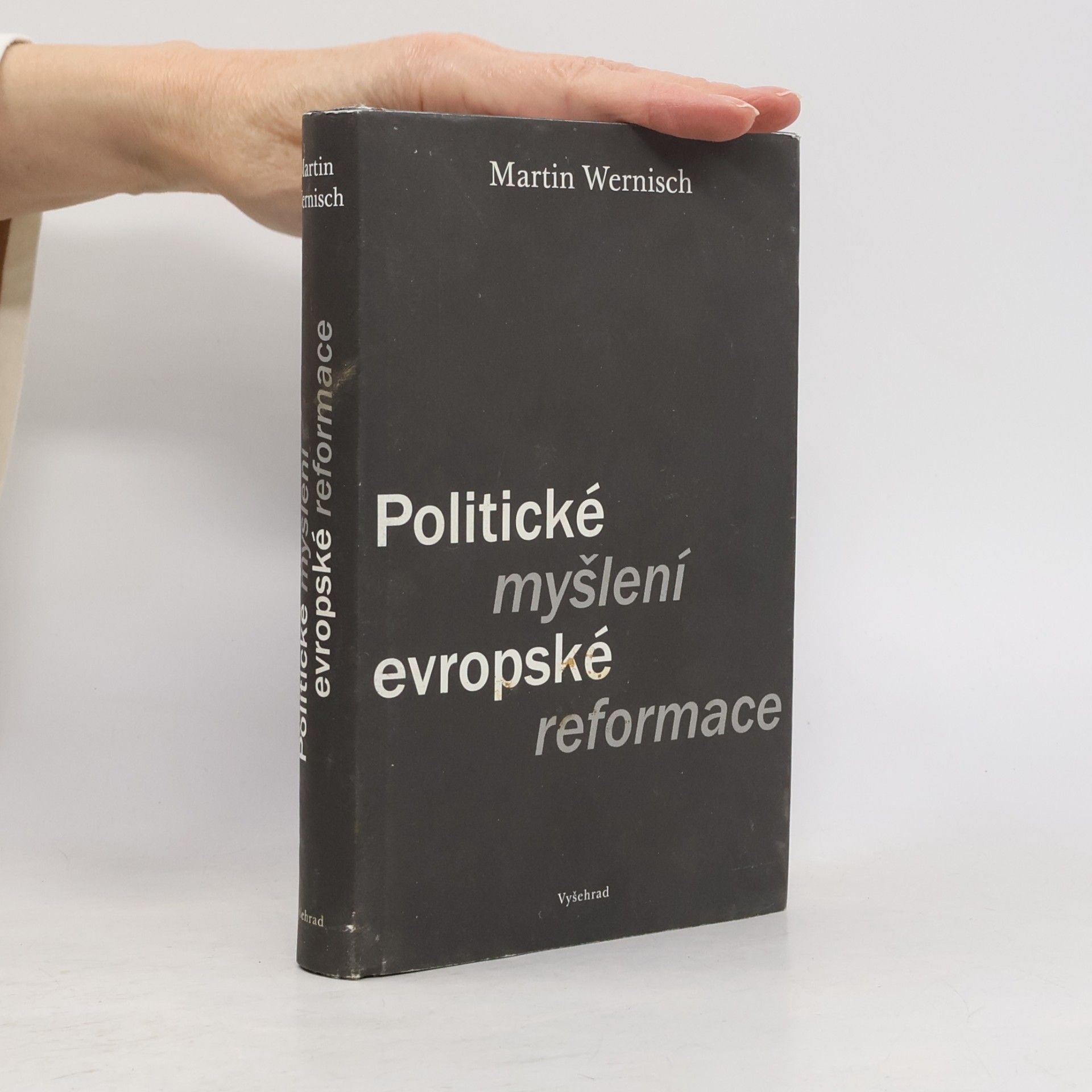 Martin Wernisch Politické myšlení evropské reformace