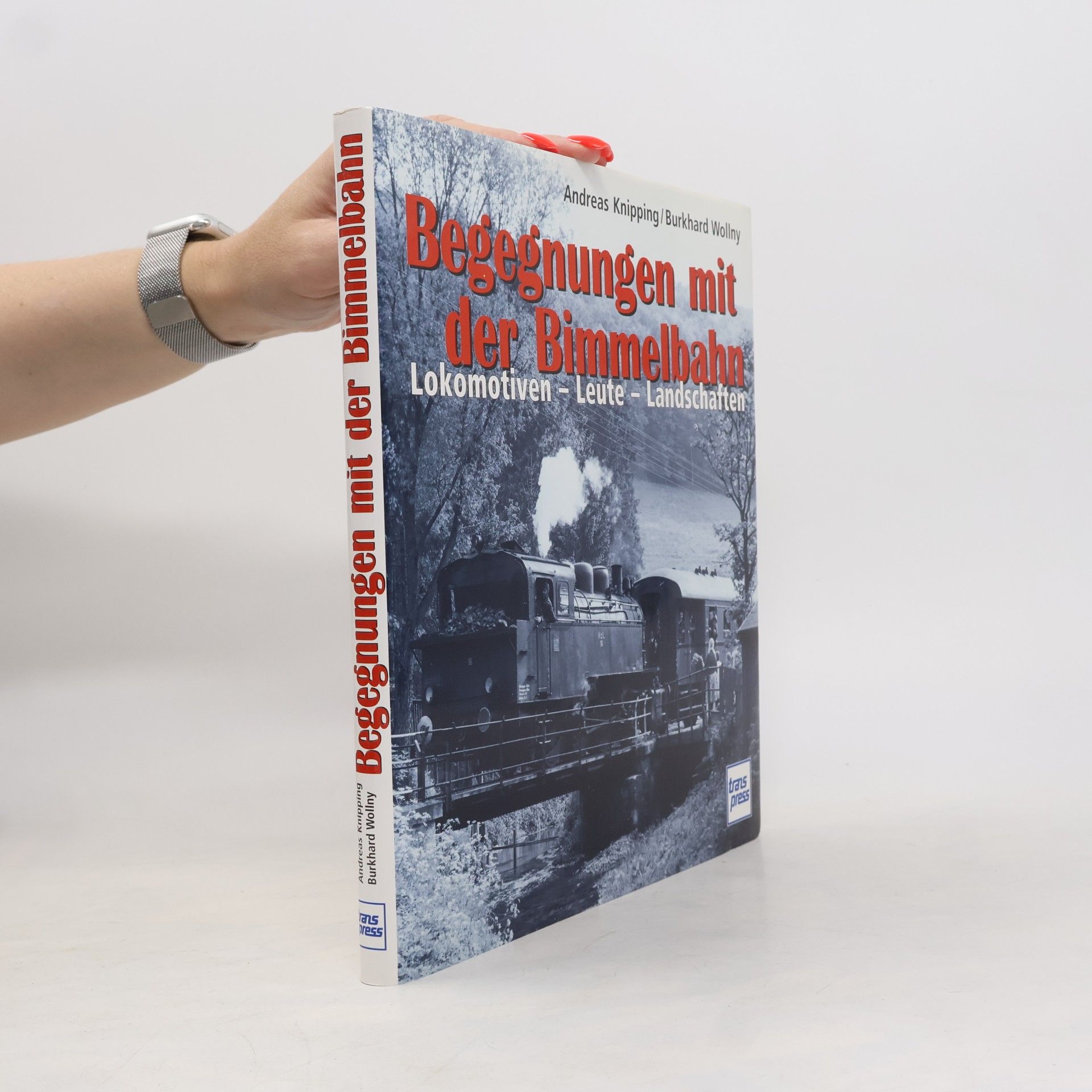 Burkhard Wollny Begegnungen mit der Bimmelbahn