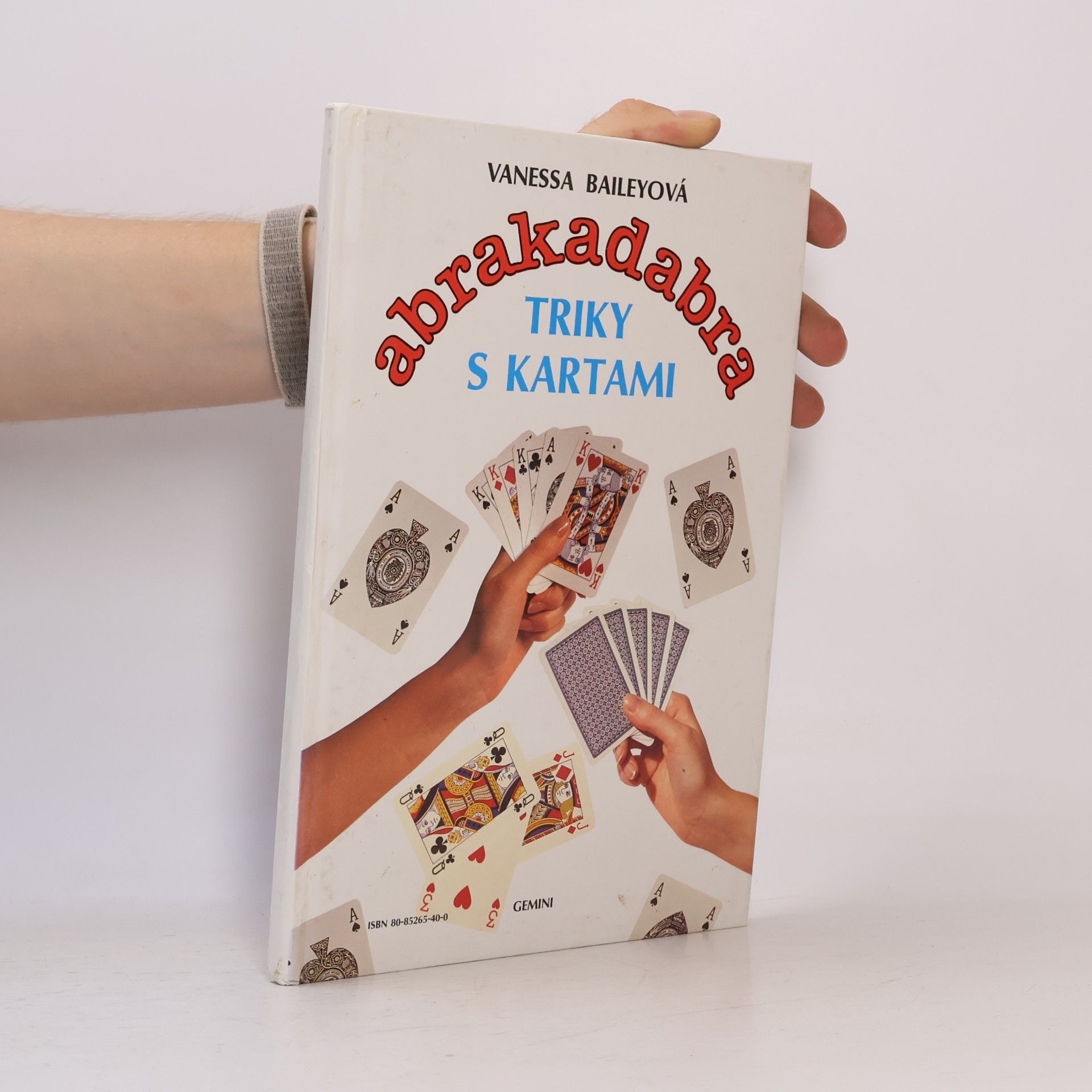 Vanessa Bailey Abrakadabra kúzla a čary - triky s kartami