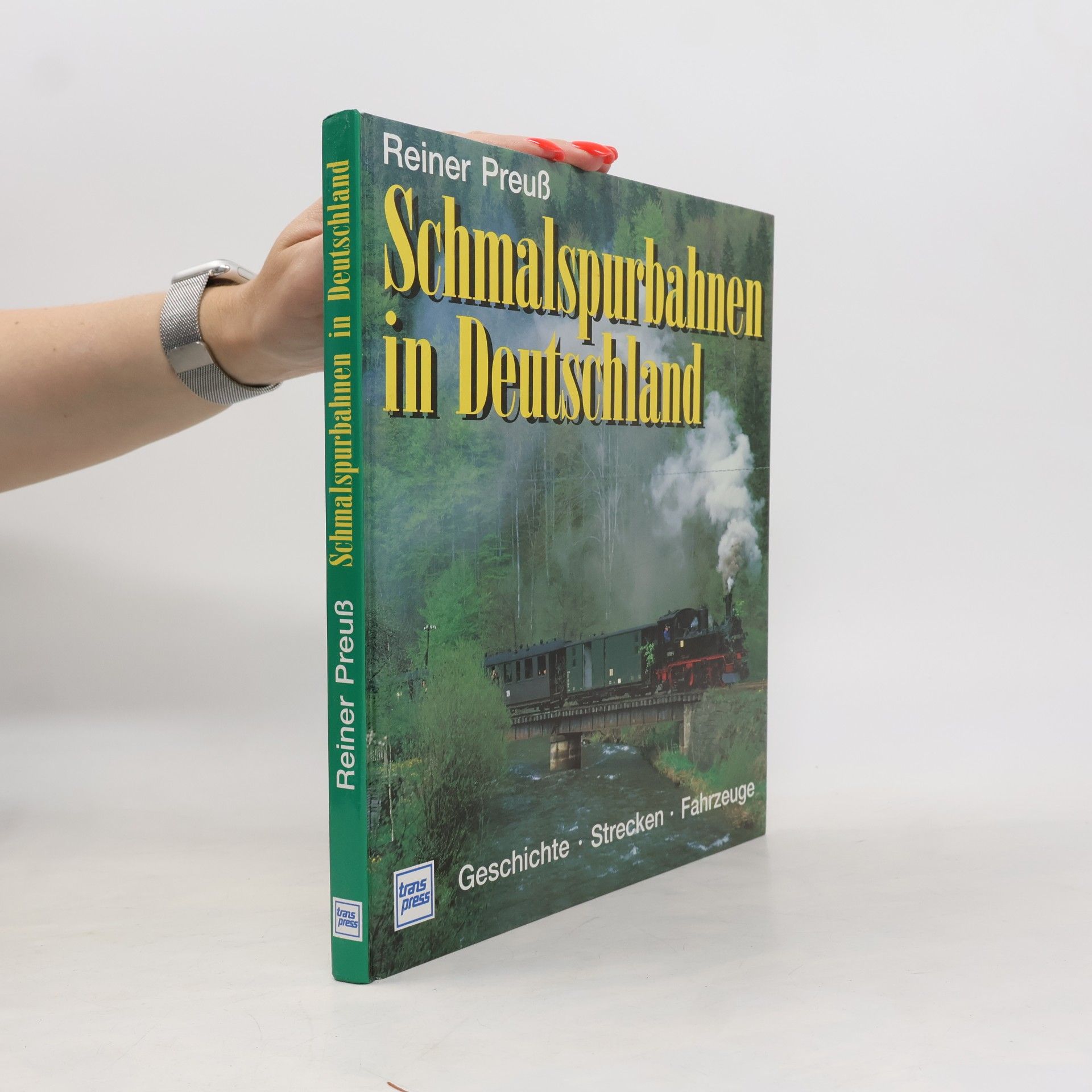 Reiner Preuß Schmalspurbahnen in Deutschland