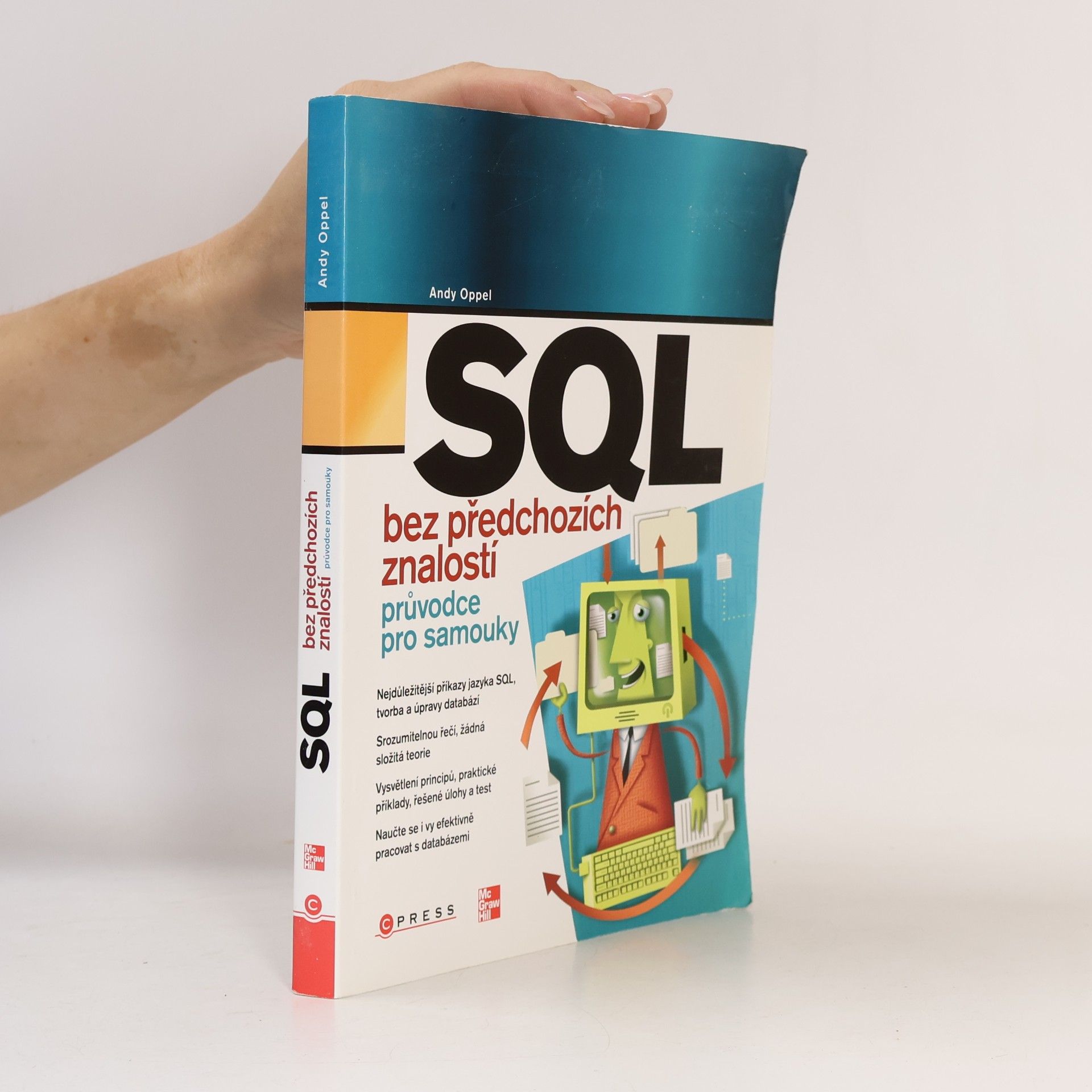 Andrew J. Oppel SQL bez předchozích znalostí : [průvodce pro samouky]