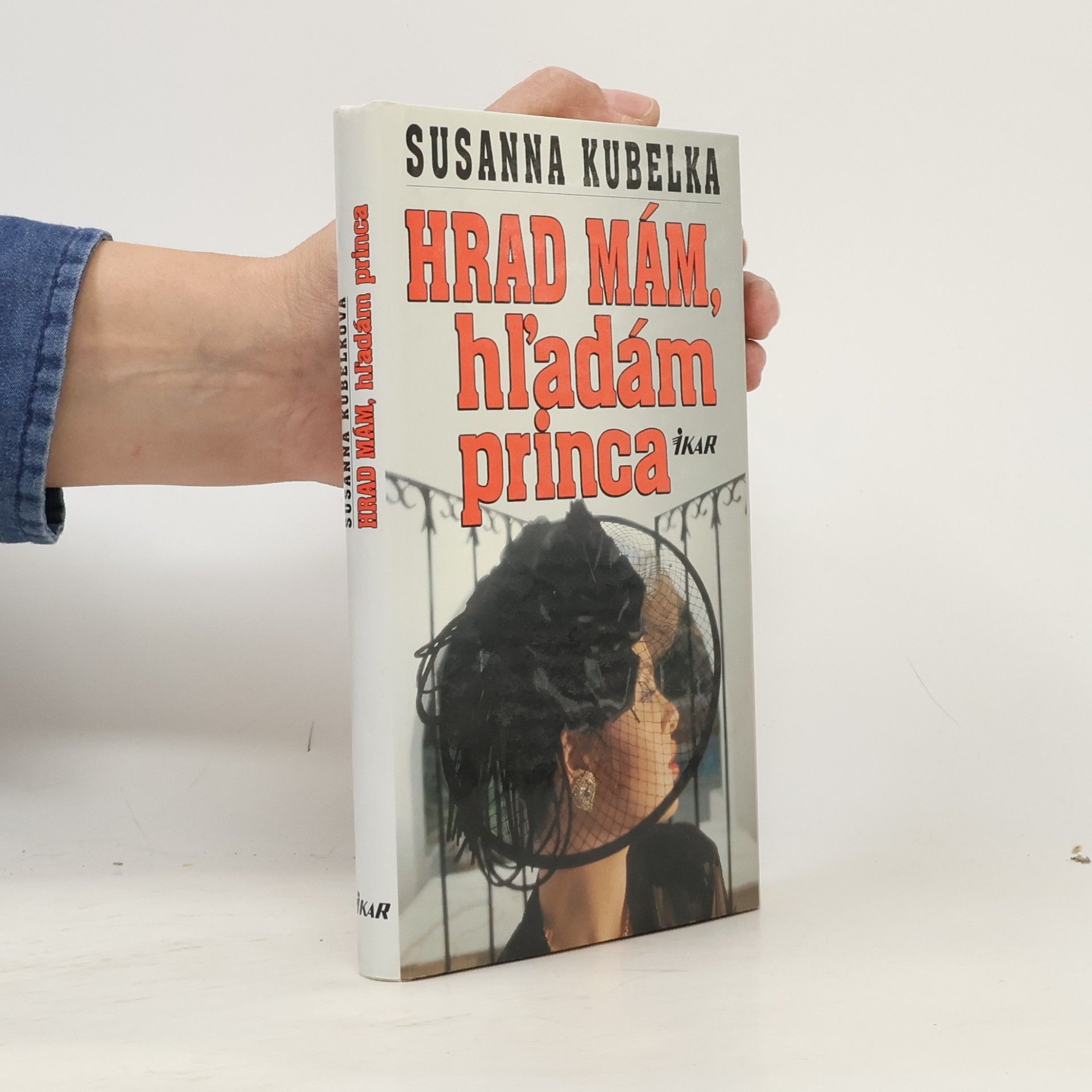 Susanna Kubelka Hrad mám, hľadám princa