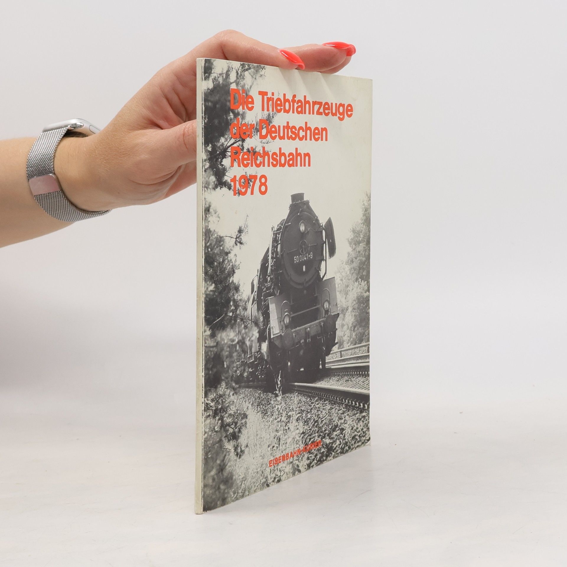 K. J. Vijfschagt Die Triebfahrzeuge der Deutschen Reichsbahn 1978