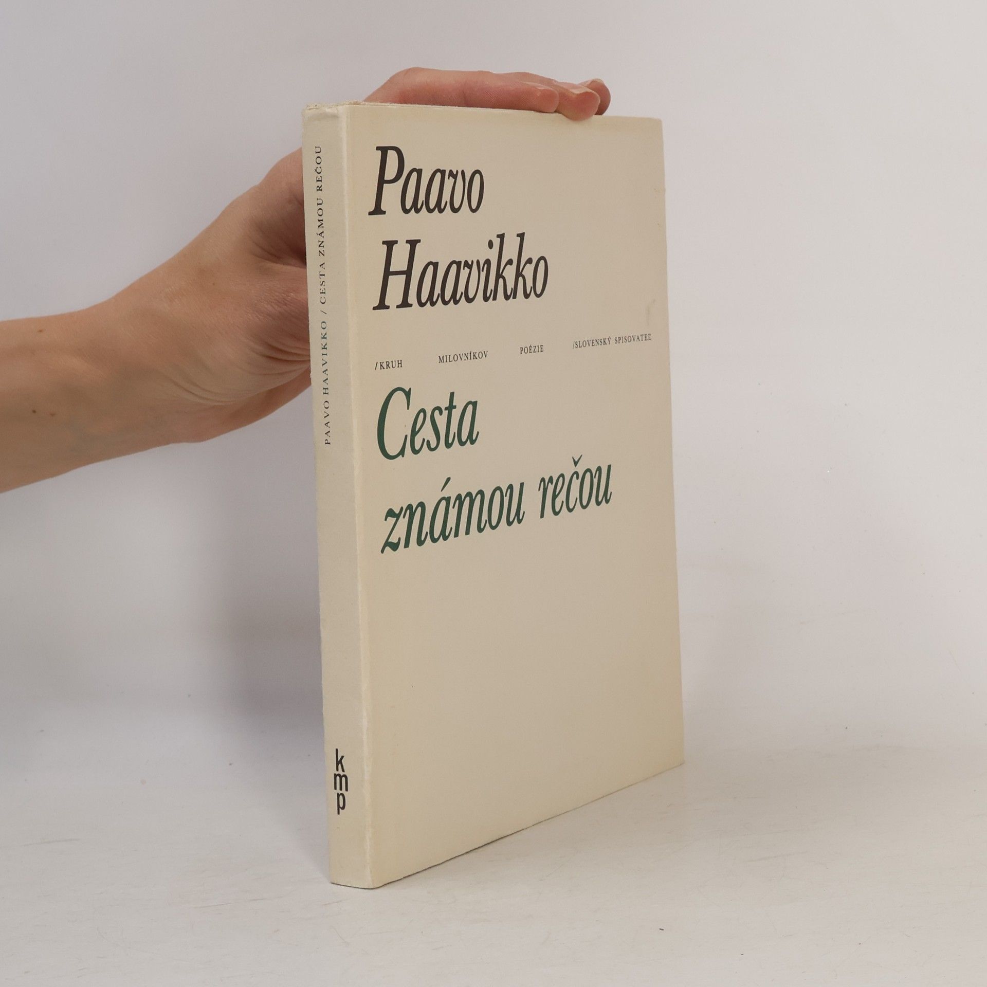 Paavo Haavikko Cesta známou rečou
