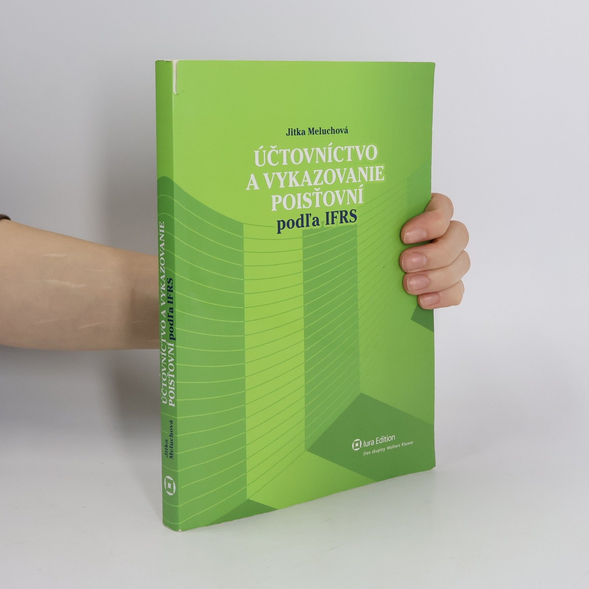 Jitka Meluchová Účtovníctvo a vykazovanie poisťovní podľa IFRS