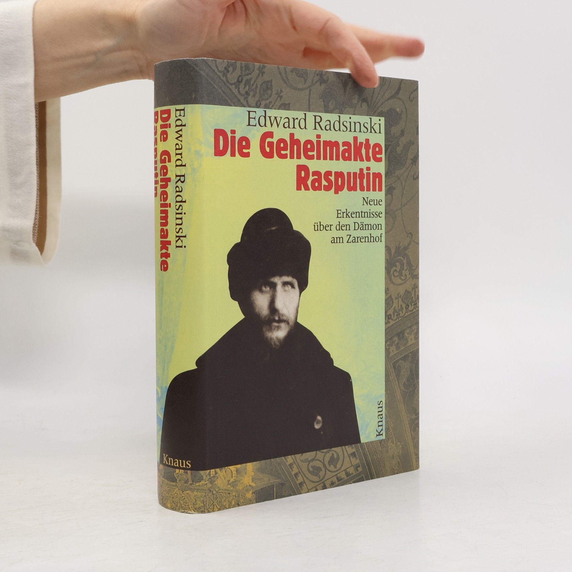 Edvard Stanislavovič Radzinskij Die Geheimakte Rasputin