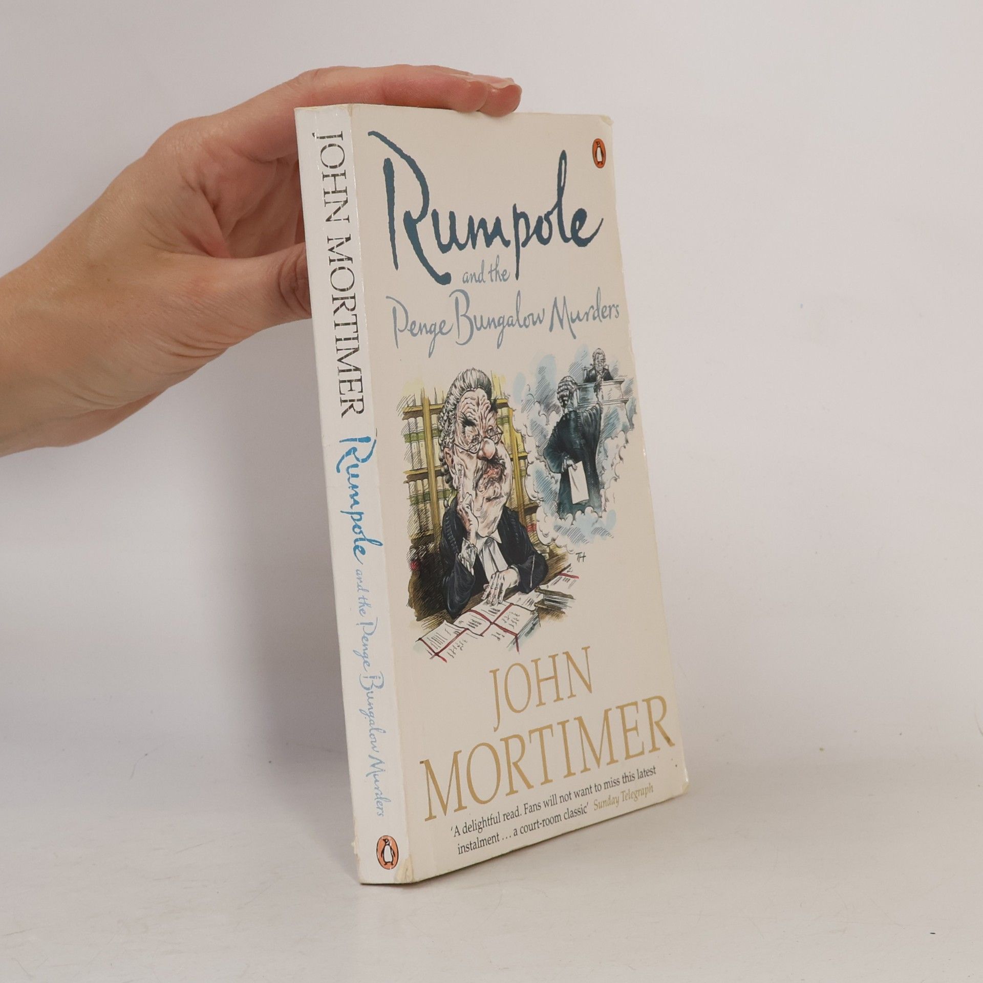John Mortimer Rumpole and the Penge Bungalow Murders