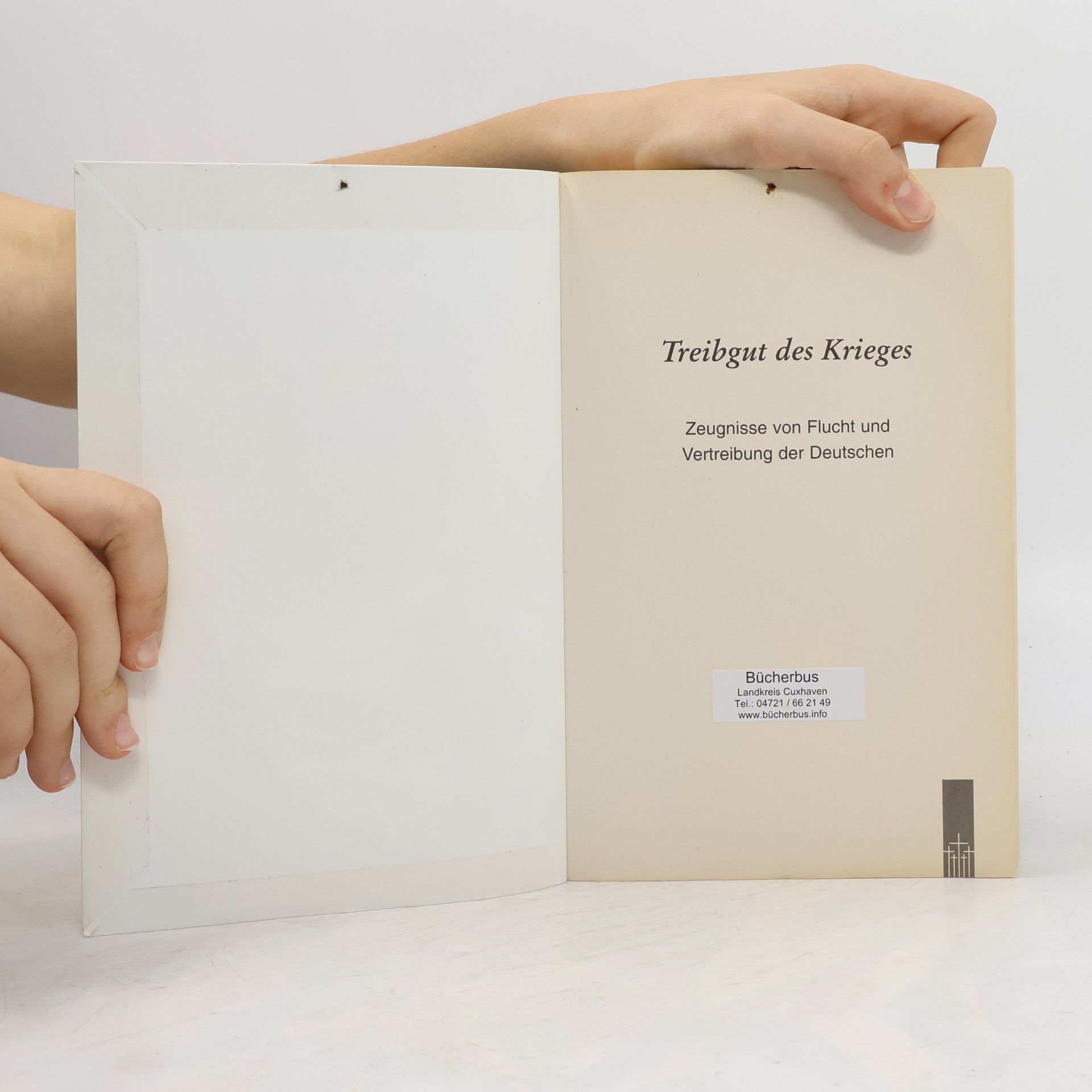 Various authors Treibgut des Krieges 14. Zeugnisse von Flucht und Vertreibung der Deutschen