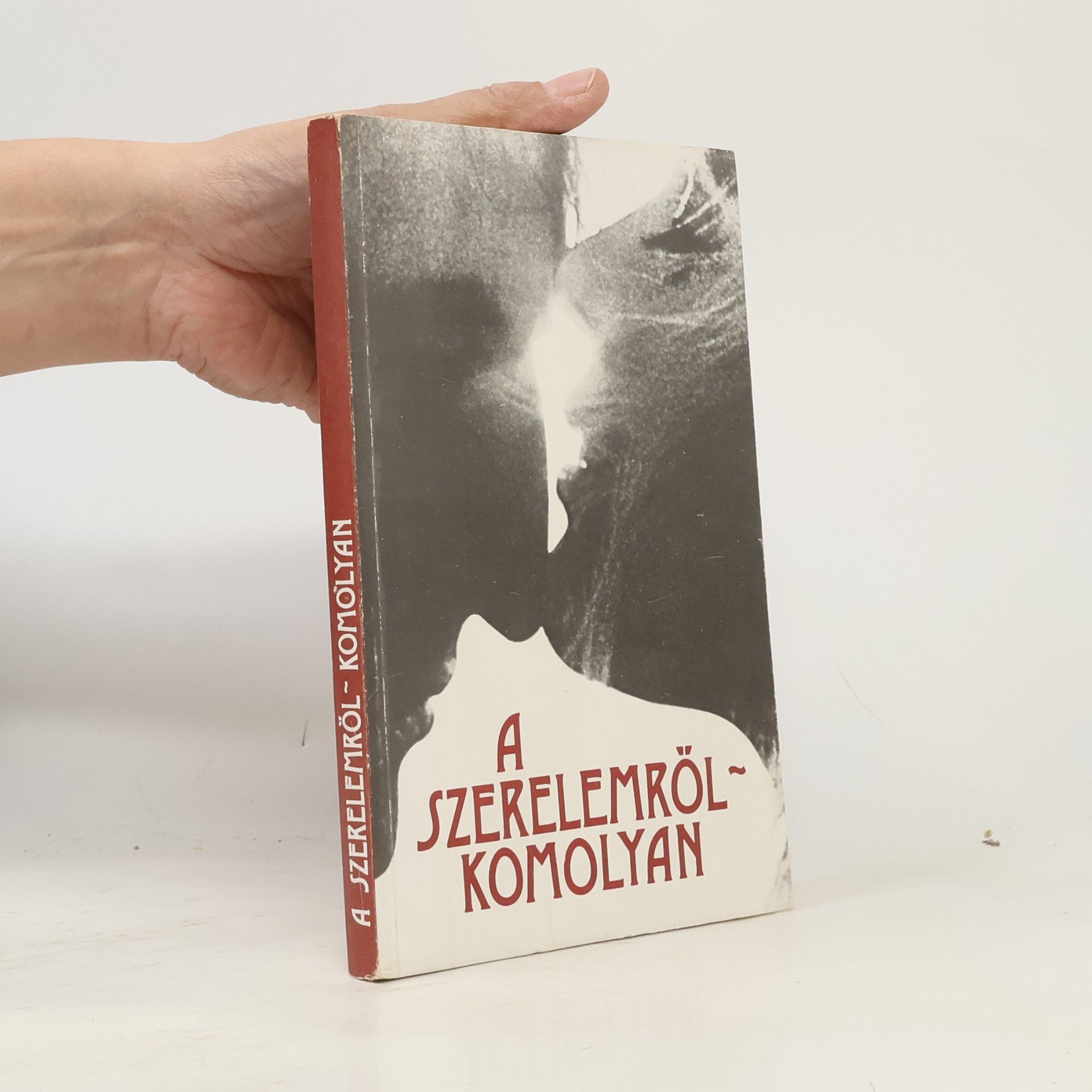 Köfaragó Gyula A Szerelemről - Komolyan