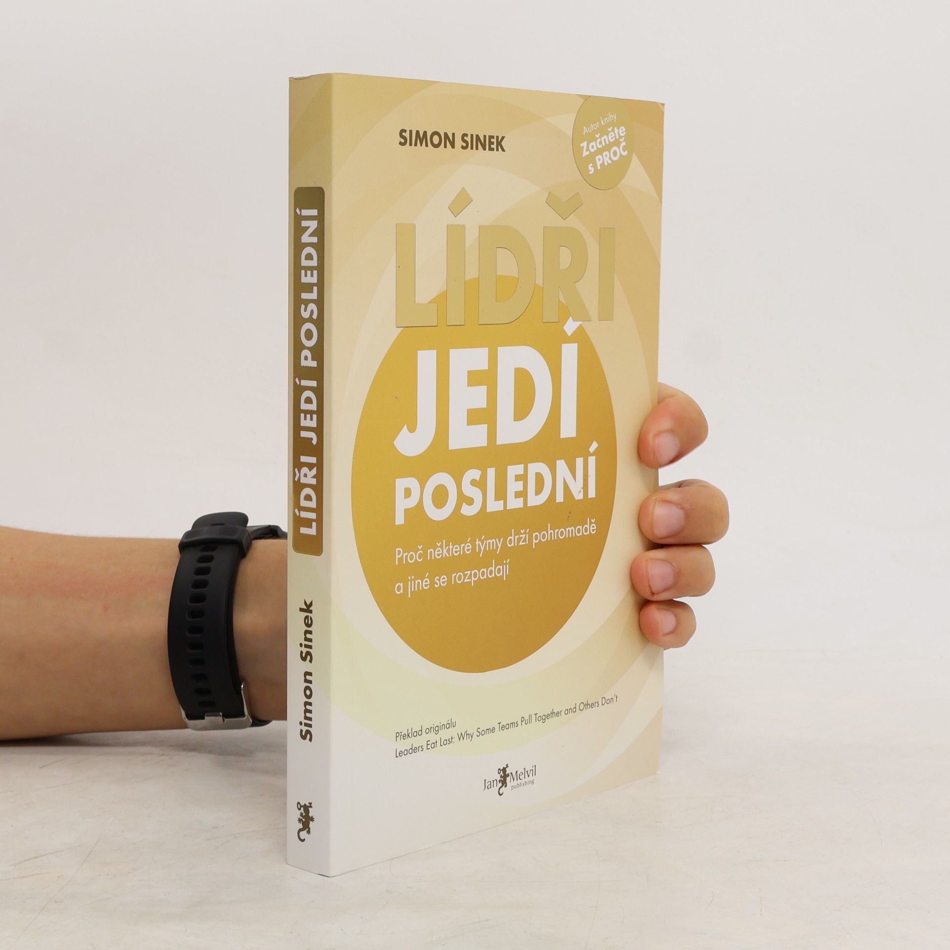 Simon Sinek Lídři jedí poslední