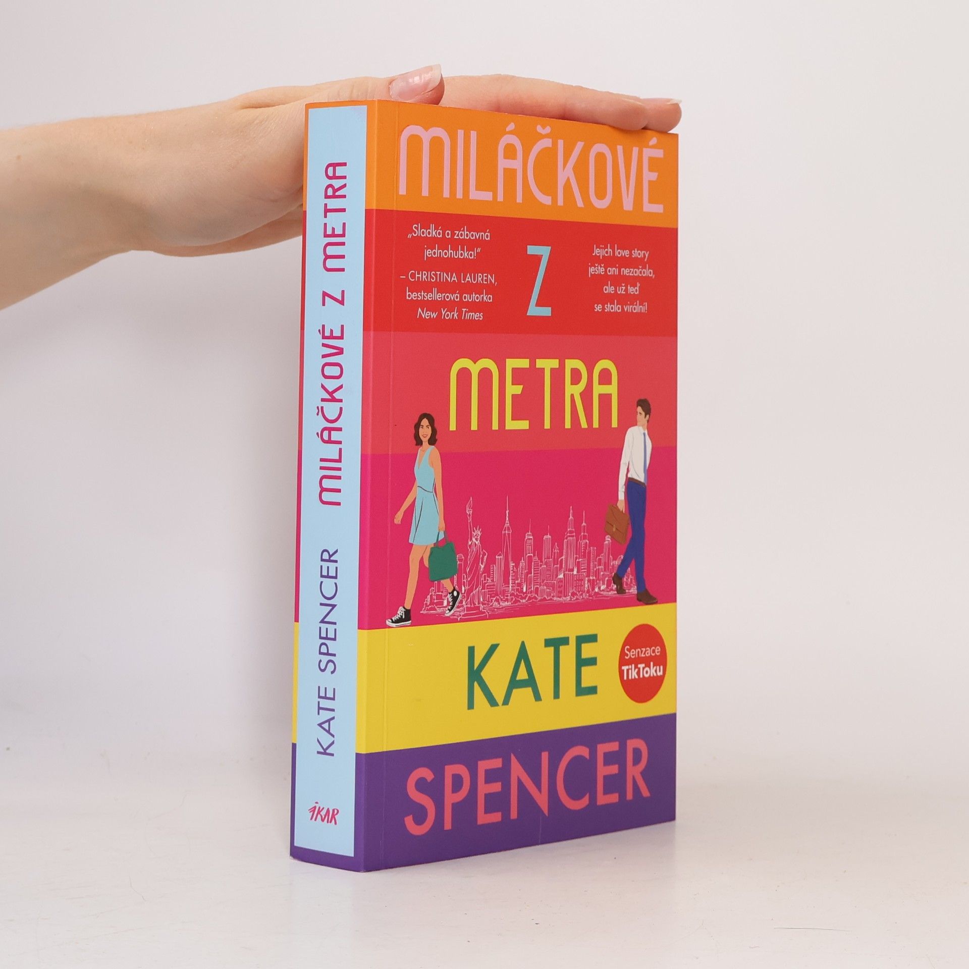 Kate Spencer Miláčkové z metra