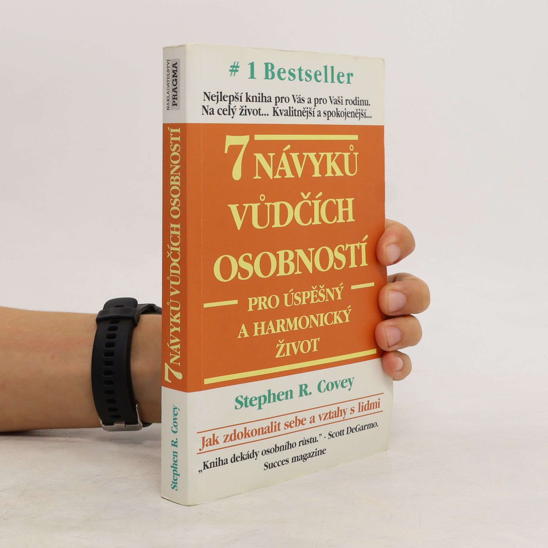 Stephen Covey 7 návyků vůdčích osobností pro úspěšný a harmonický život